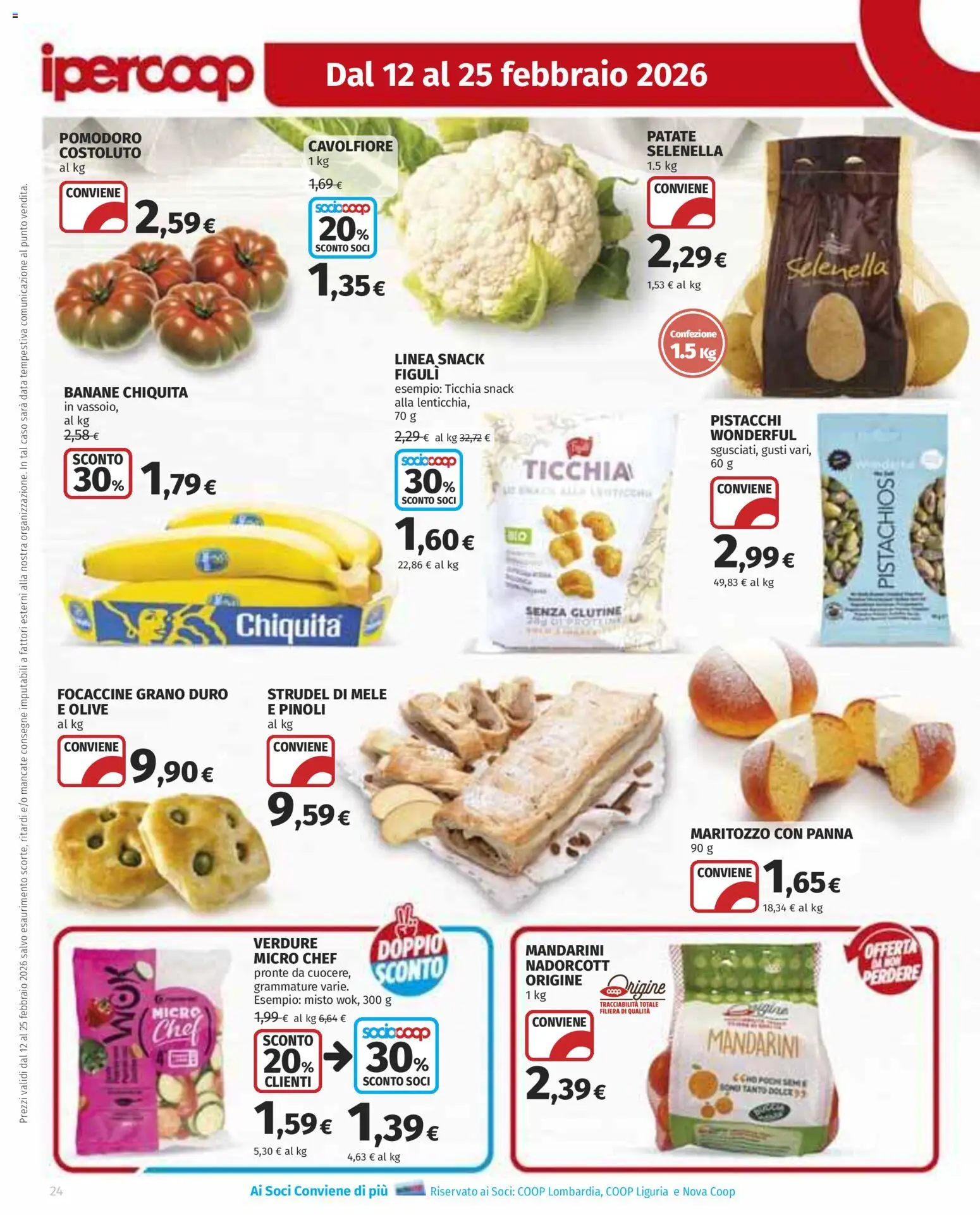 Volantino Ipercoop del 12.02.2026 | Pagina: 24 | Prodotti: Banane, Verdure, Data, Cavolfiore