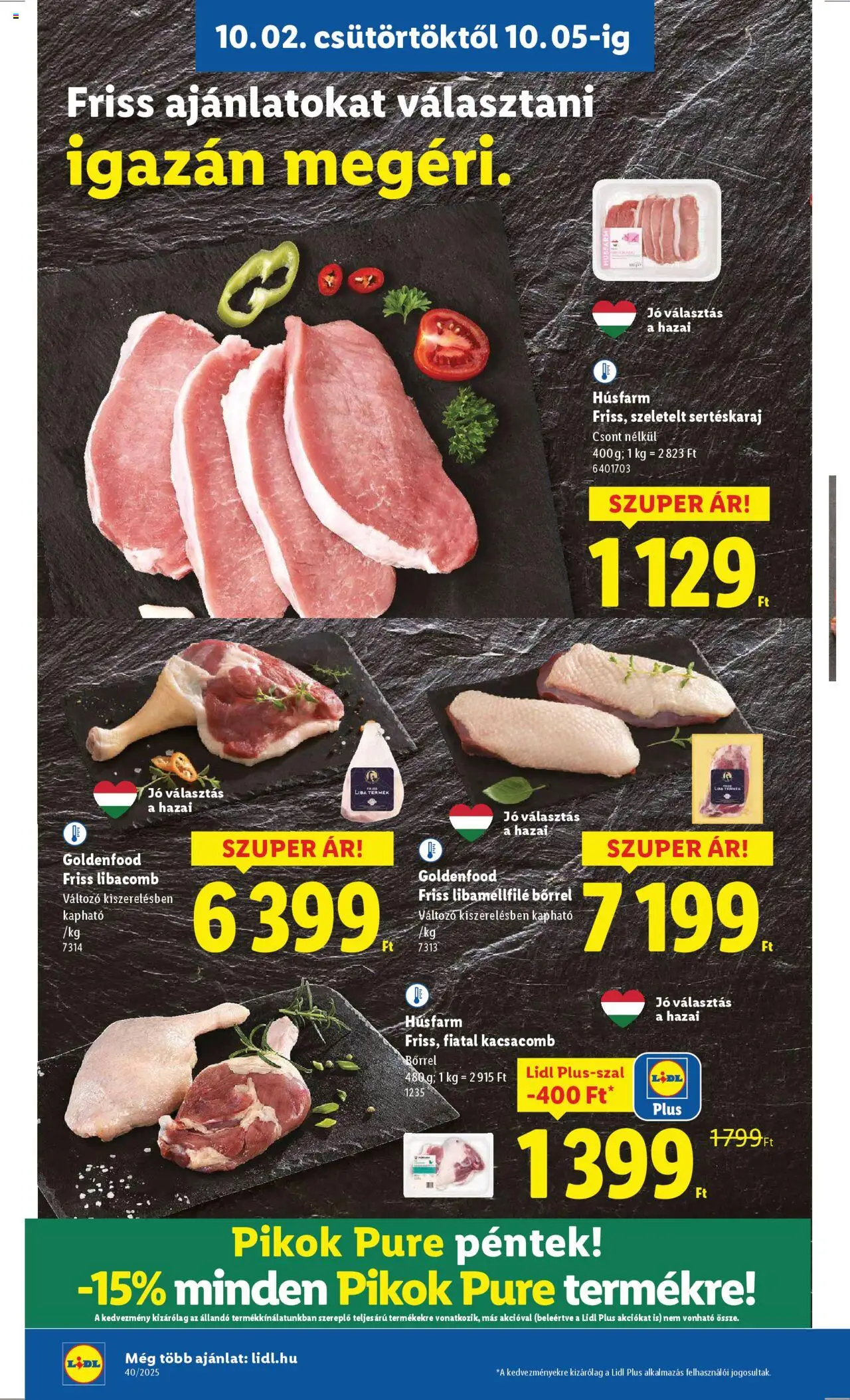 Lidl akciós ujság - amely érvényes a következő dátumtól: 02.10.2025 | Oldal: 6 | Termékek: Kacsacomb, Liba, Sertéskaraj, Libacomb