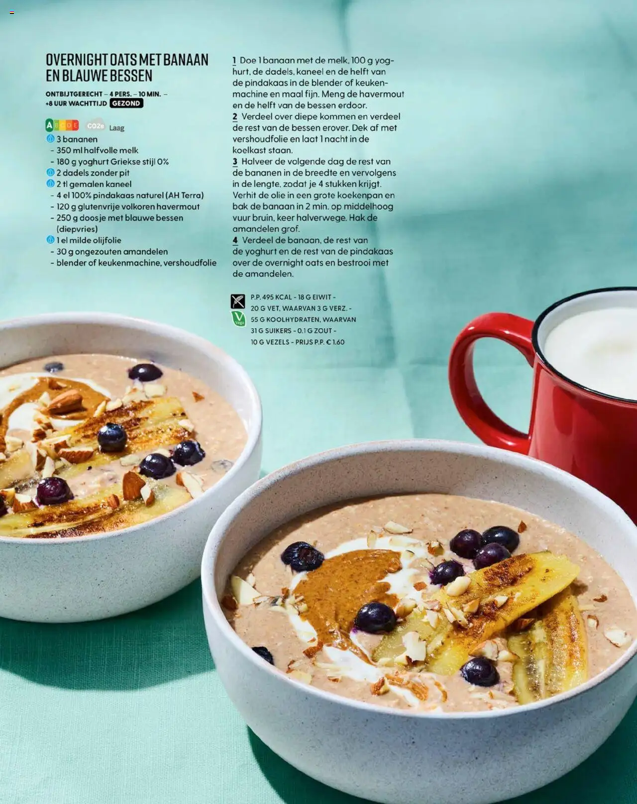  | Pagina: 70 | Producten: Yoghurt, Olijfolie, Halfvolle Melk, Dadels