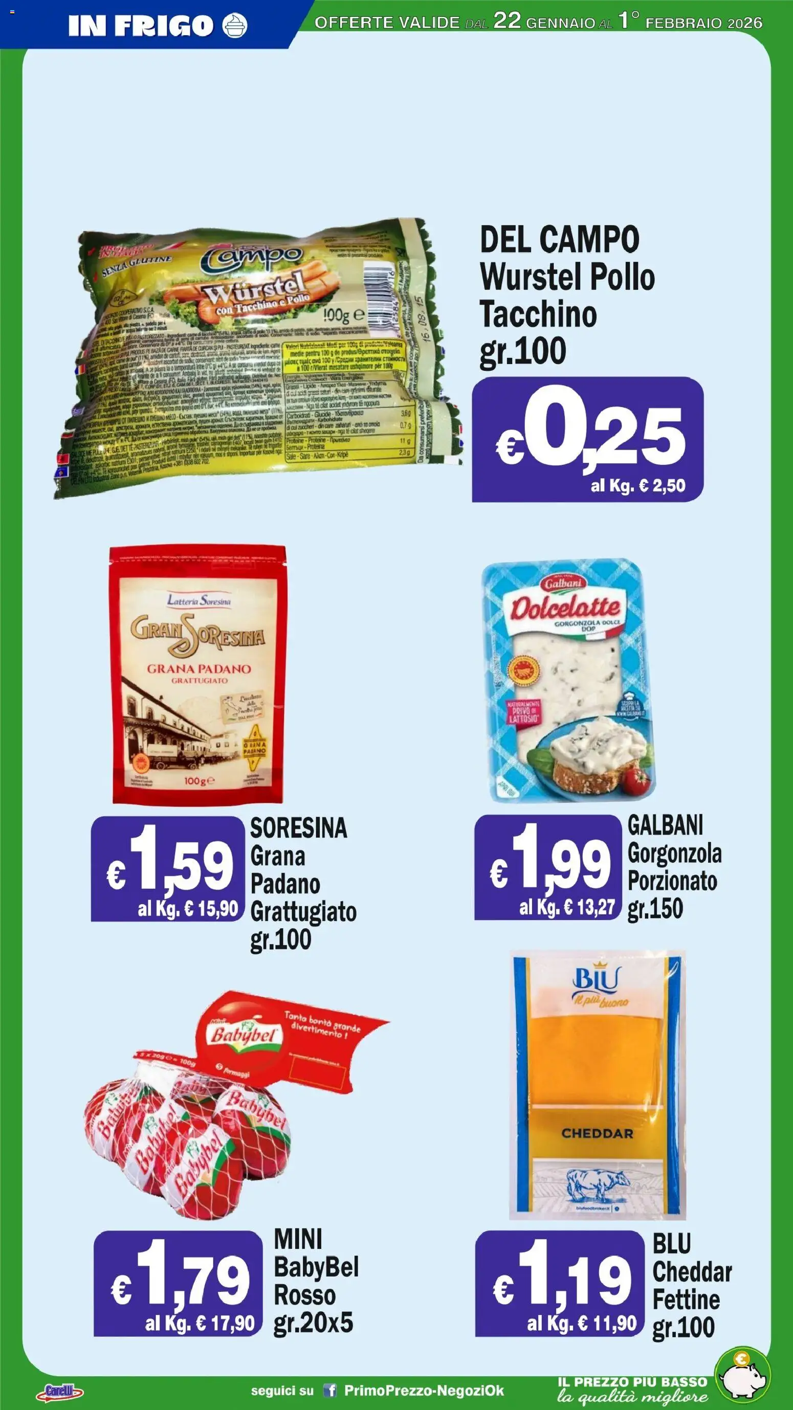 Volantino Primo Prezzo del 22.01.2026 | Pagina: 40 | Prodotti: Pollo, Tacchino, Grana Padano, Gorgonzola