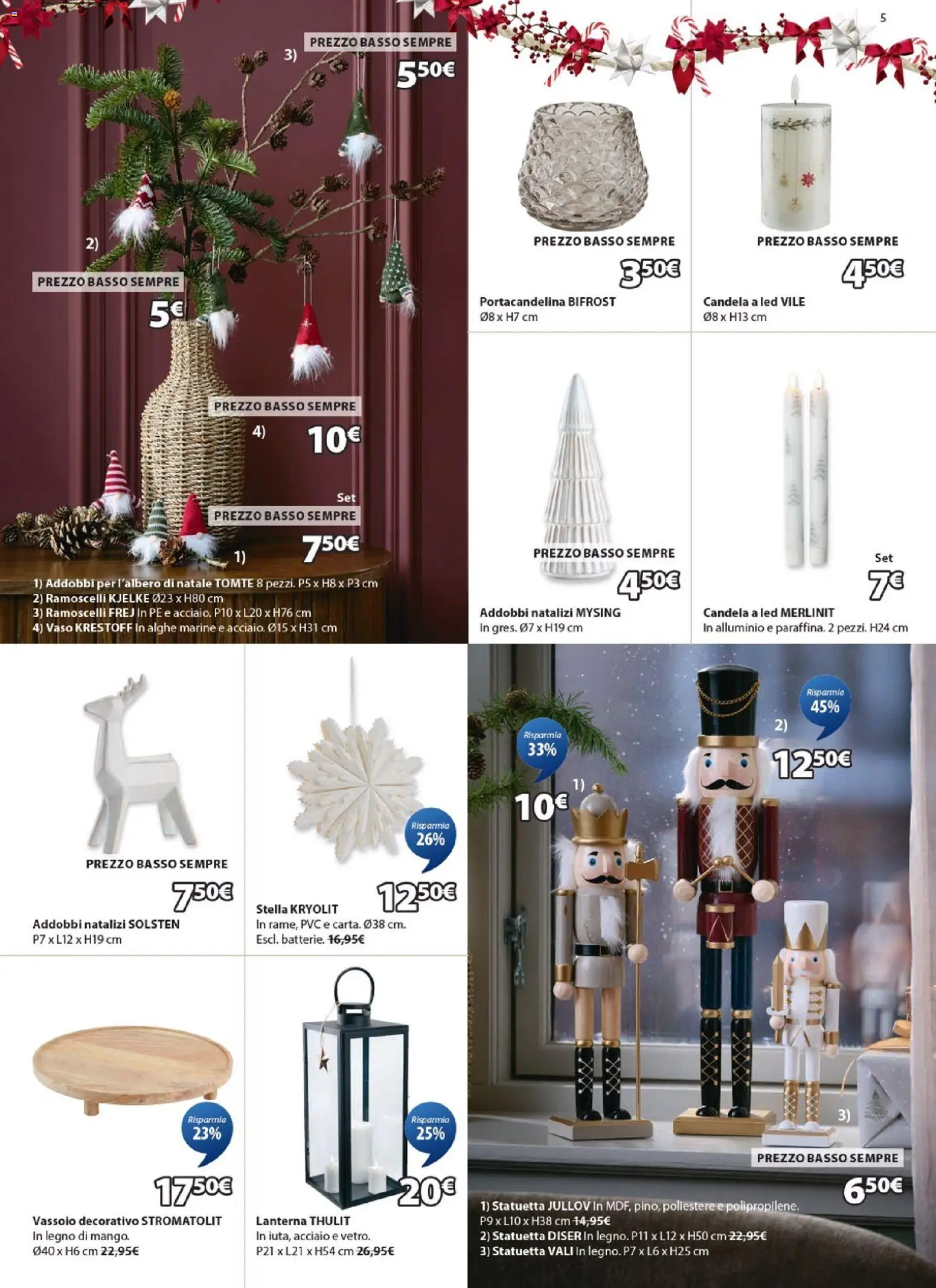 Volantino JYSK del 24.11.2025 | Pagina: 5 | Prodotti: Lanterna, Vassoio, Candela, Vaso