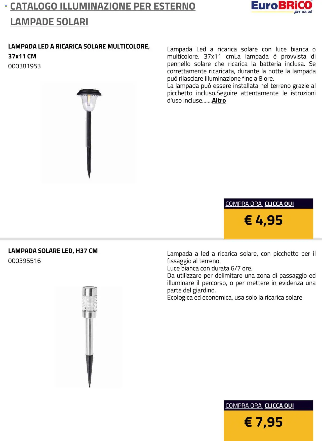 Volantino Eurobrico del 23.07.2025 | Pagina: 8 | Prodotti: Lampada solare, Pennello, Batteria, Lampada