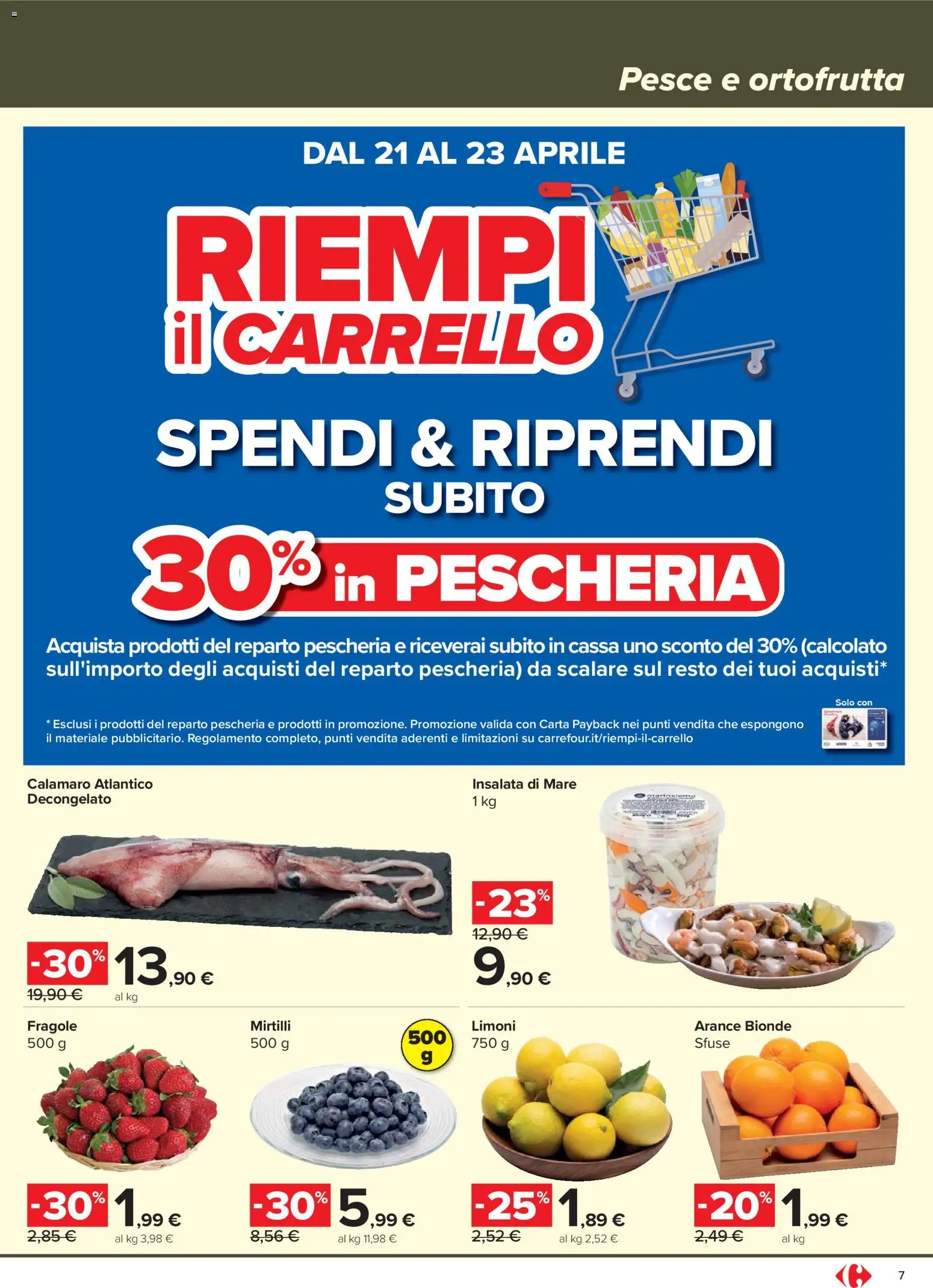 Volantino Carrefour del 21.04.2026 | Pagina: 7 | Prodotti: Pesce, Fragole, Insalata, Mirtilli
