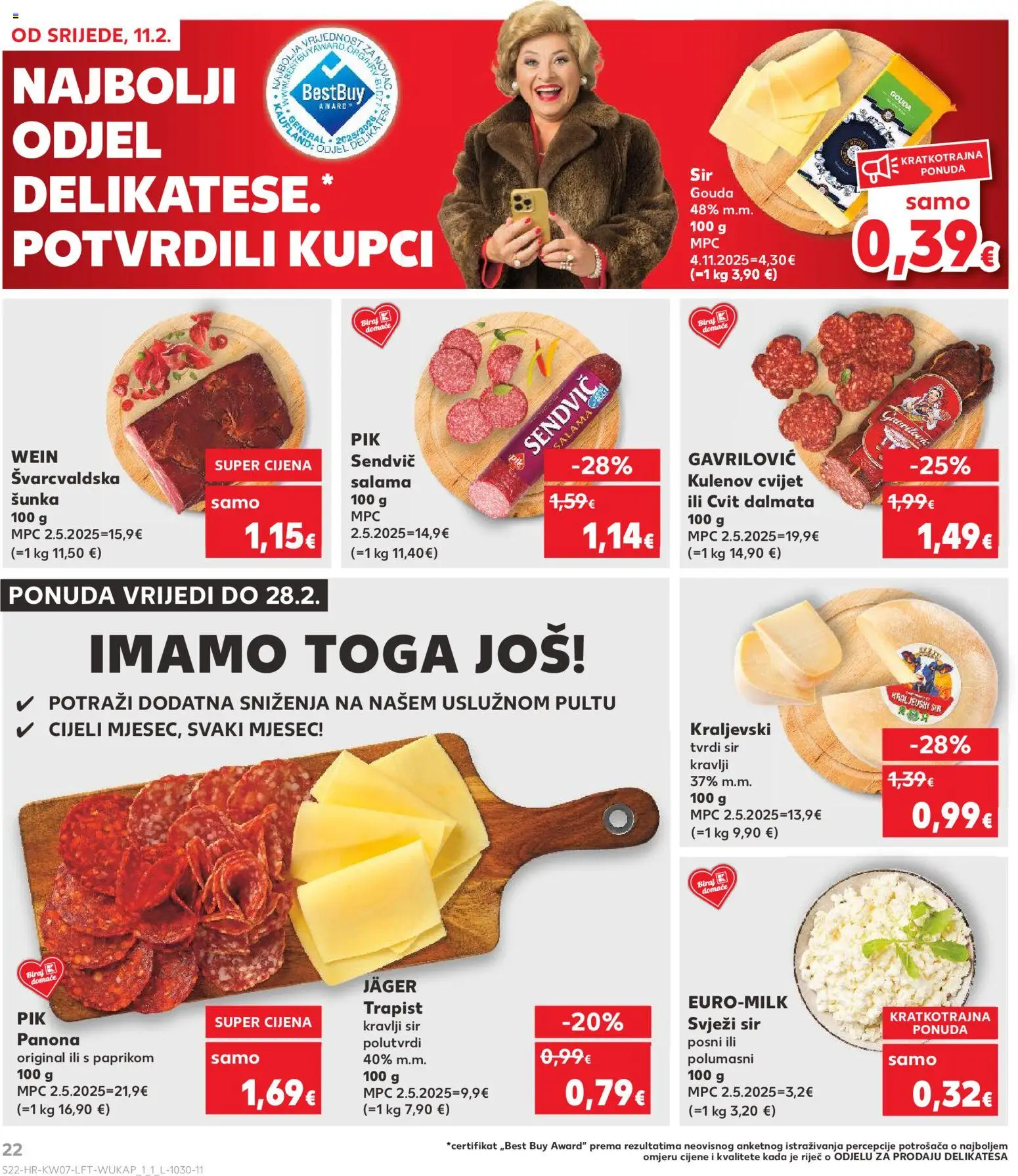 Kaufland katalog | vrijedi od 11.02.2026 | Stranica: 22 | Proizvodi: Sir, Svježi sir, Kulen, Tvrdi sir