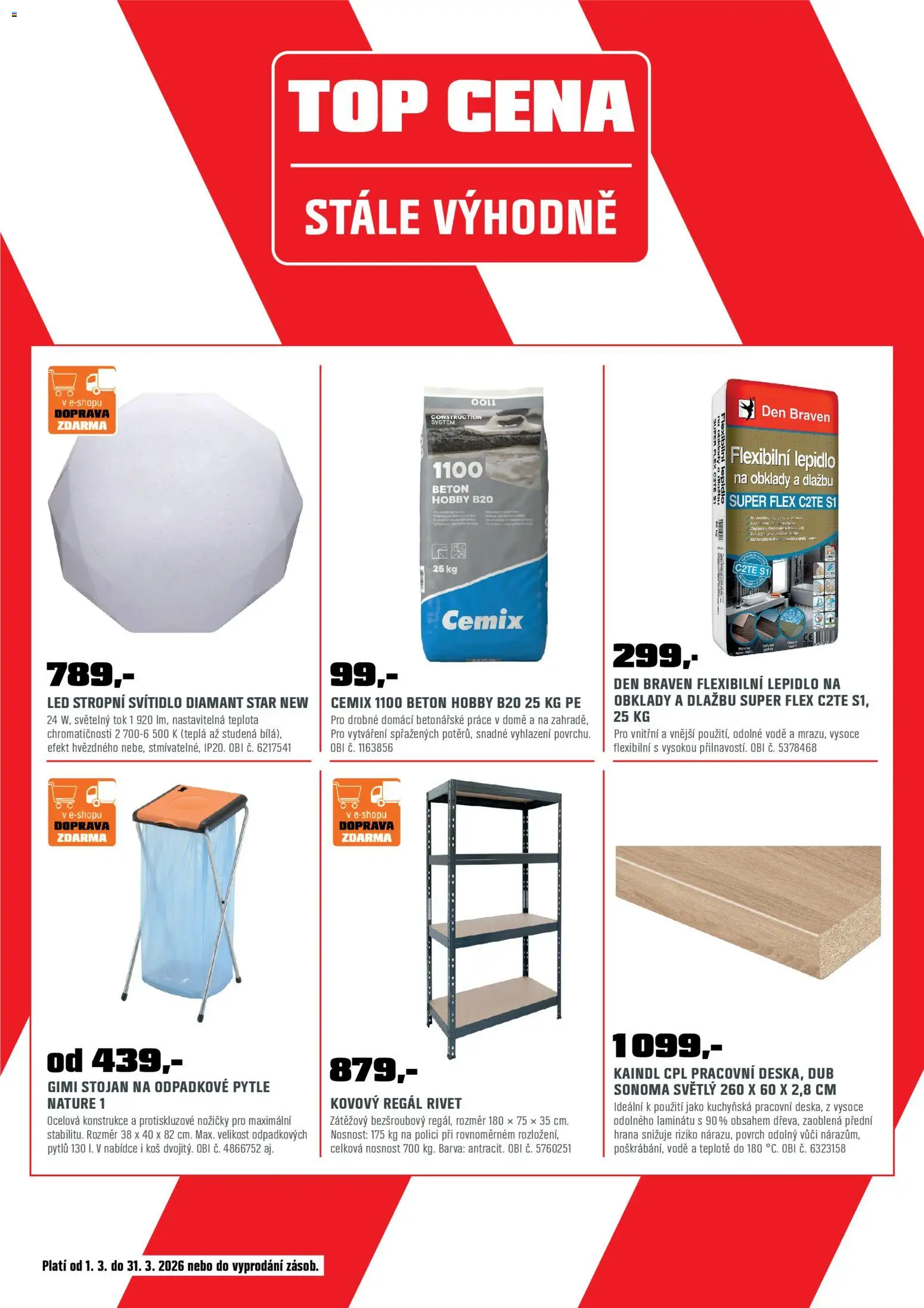 OBI leták - Bobří síla v akci od 01.03.2026 | Strana: 22 | Produkty: Stojan na odpadkové pytle, LED stropní svítidlo, Regál, Kovový regál