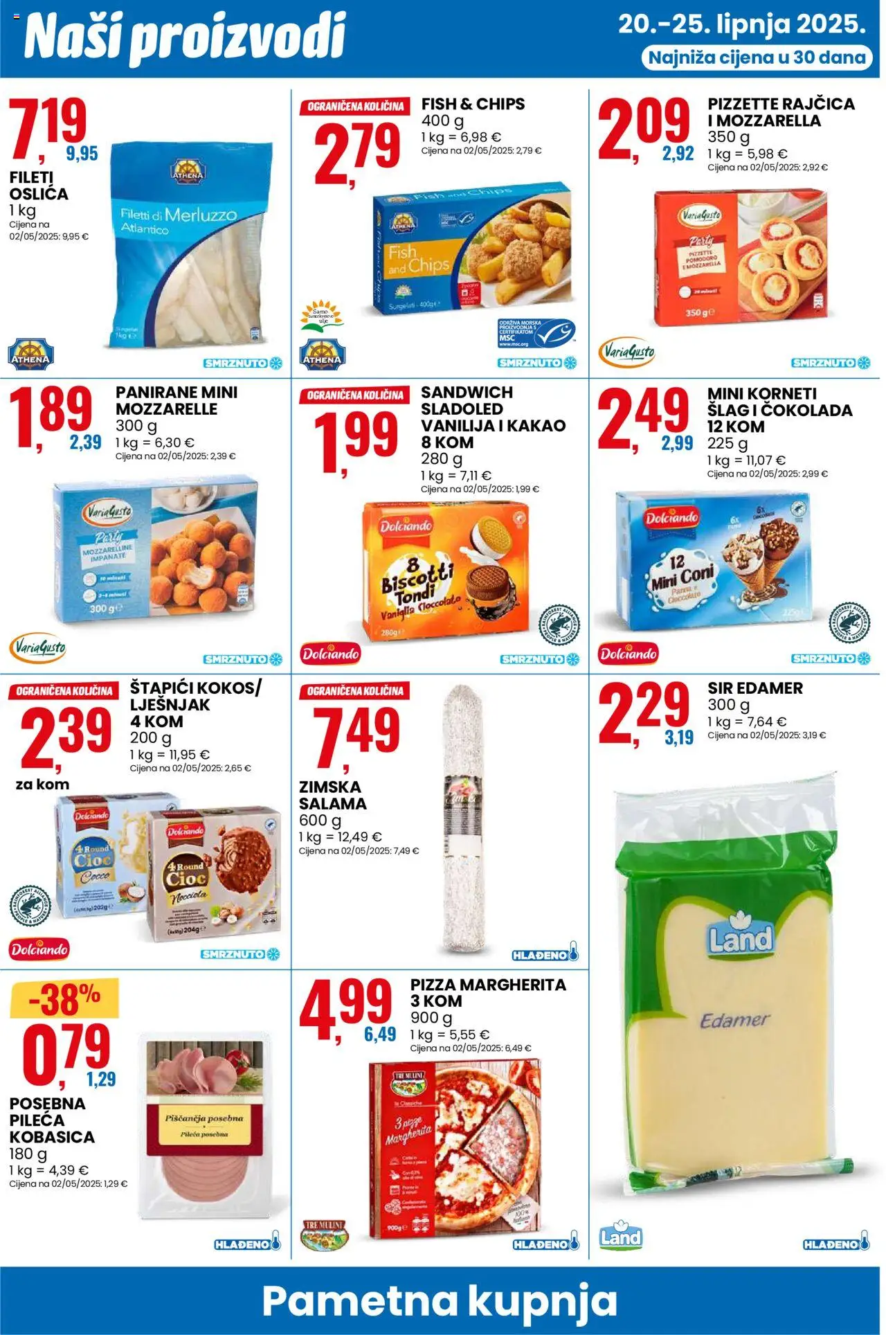 Eurospin katalog | vrijedi od 20.06.2025 | Stranica: 8 | Proizvodi: Salama, Sladoled, Rajčica, Šlag