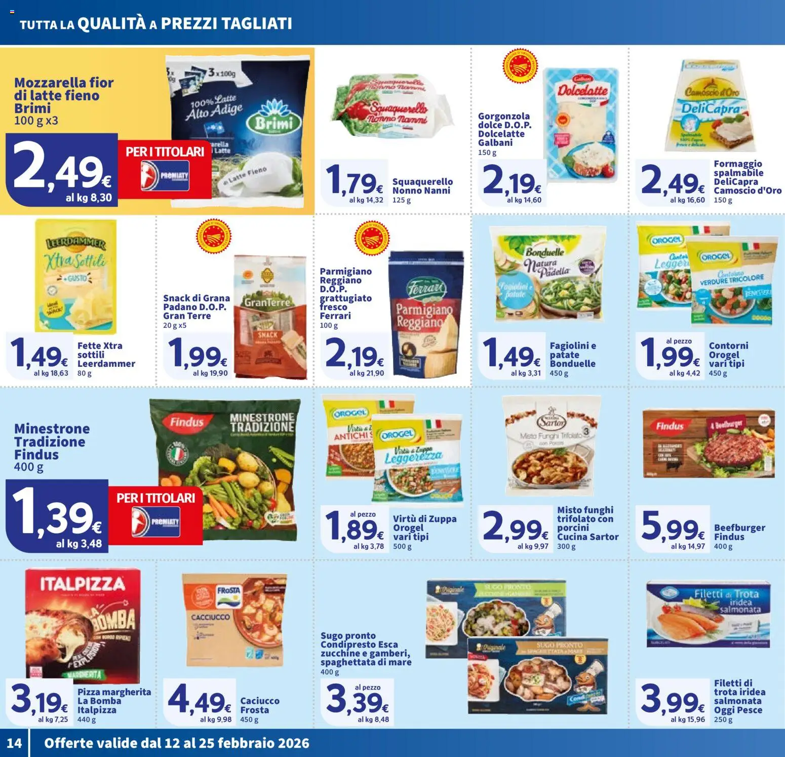 Volantino SIGMA del 12.02.2026 | Pagina: 14 | Prodotti: Mozzarella, Funghi, Padella, Fagiolini