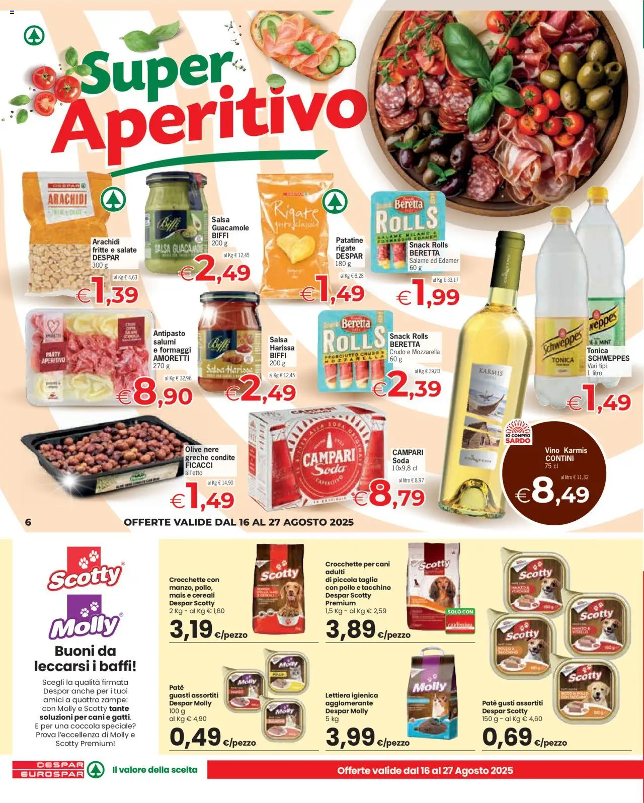 Volantino Despar del 16.08.2025 | Pagina: 6 | Prodotti: Prosciutto Crudo, Salame, Mais, Arachidi