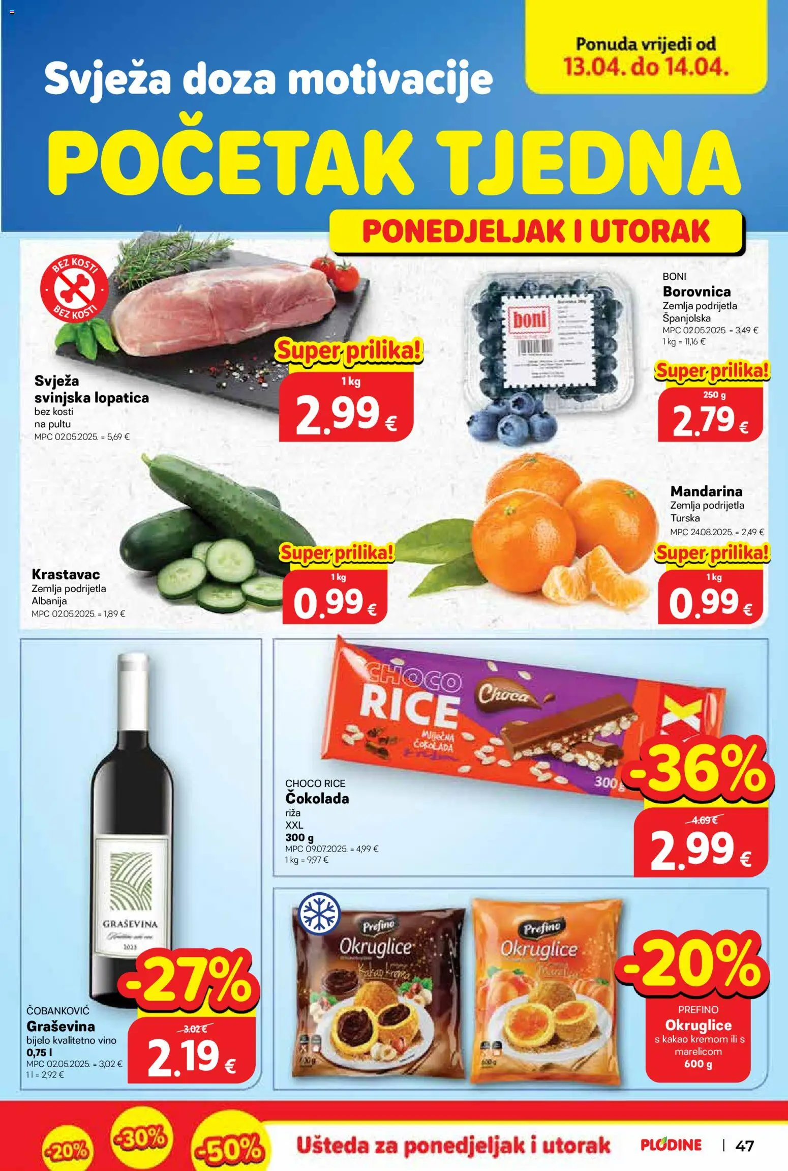 Plodine katalog | vrijedi od 08.04.2026 | Stranica: 47 | Proizvodi: Svinjska lopatica, Čokolada, Riža, Kakao