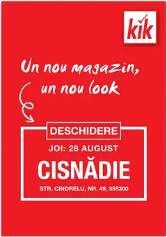 Catalog Kik - Cisnădie – previzualizare al pliantului de la Kik valabil de la 25.08.2025