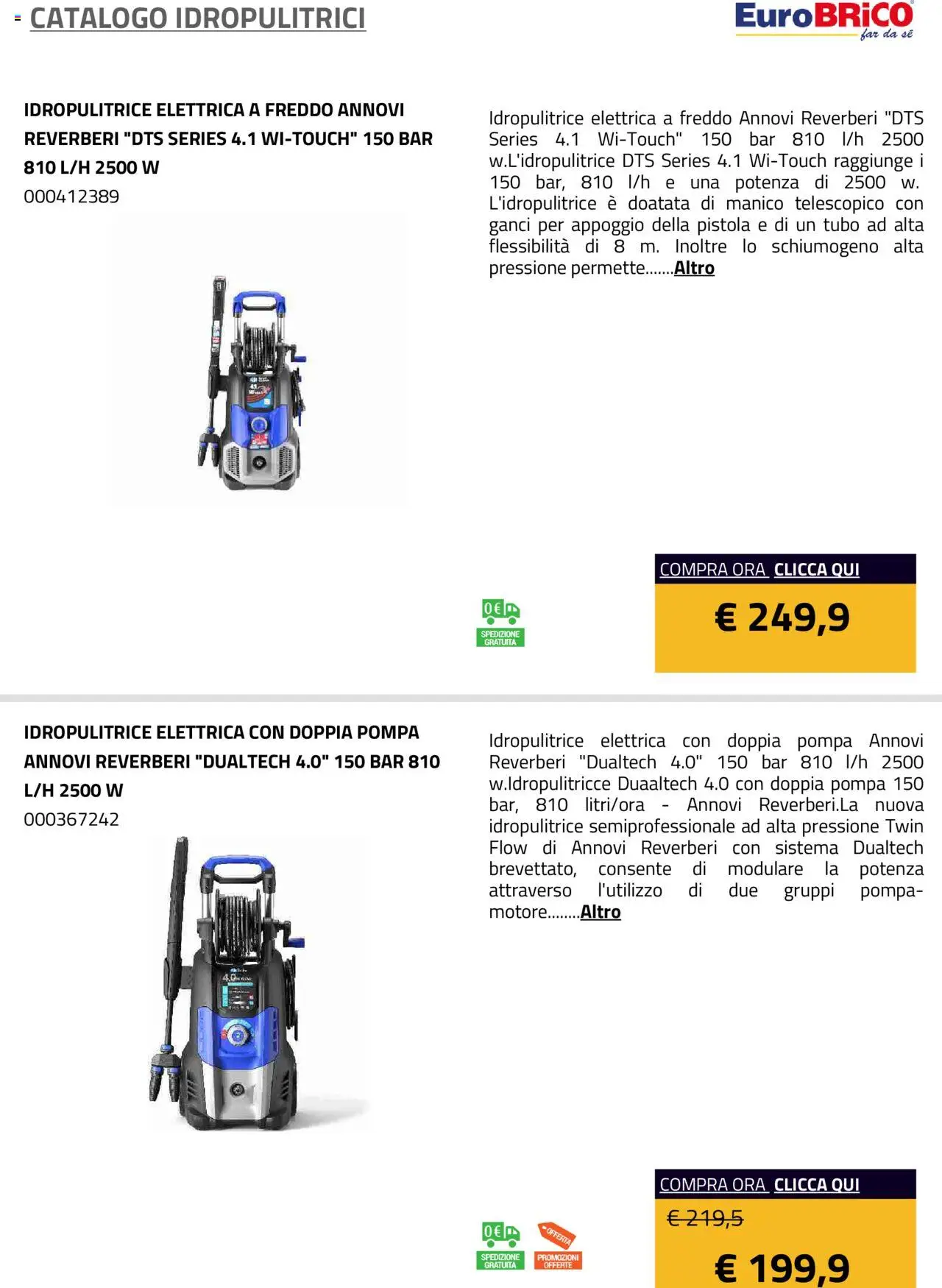 Volantino Eurobrico del 23.07.2025 | Pagina: 10 | Prodotti: Tubo, Idropulitrice