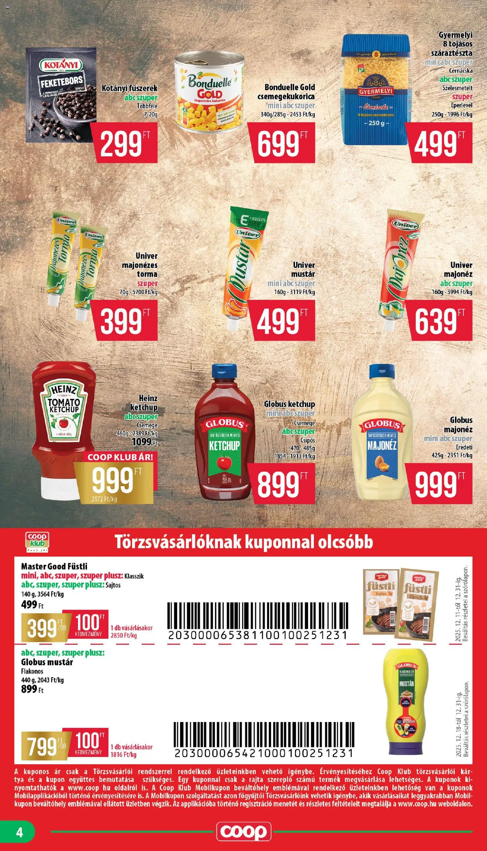 COOP akciós ujság - amely érvényes a következő dátumtól: 18.12.2025 | Oldal: 4 | Termékek: Fűszerek, Torma, Mustár, Majonéz