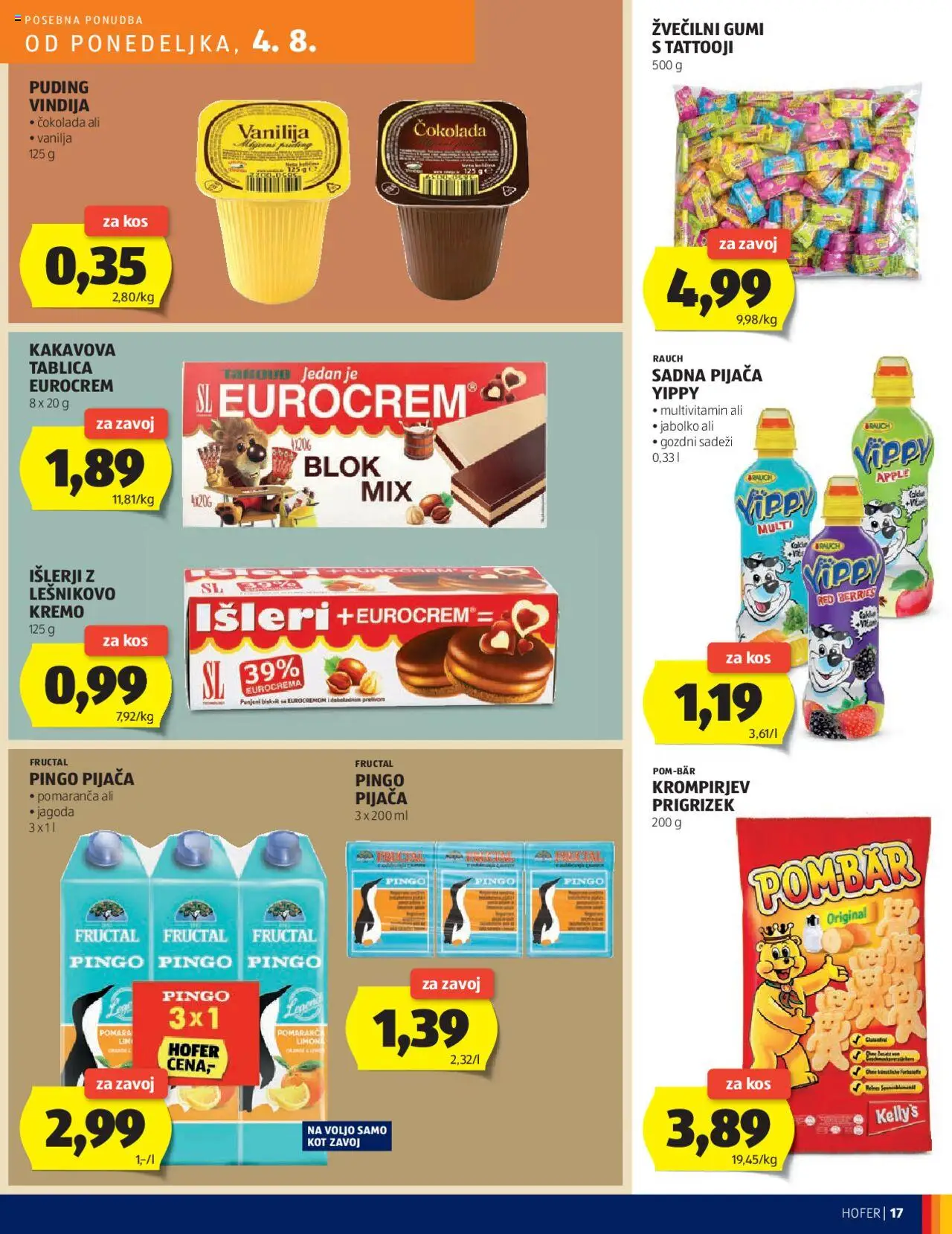Hofer katalog │ velja od 31.07.2025 | Stran: 17 | Izdelki: Tablica, Puding, Žvečilni gumi, Kos