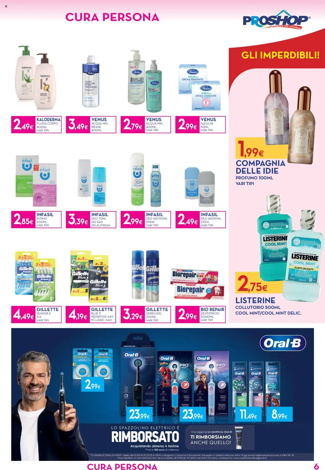 Volantino Proshop del 25.09.2025 | Pagina: 7 | Prodotti: Acqua micellare, Dentifricio, Collutorio, Spazzolino elettrico