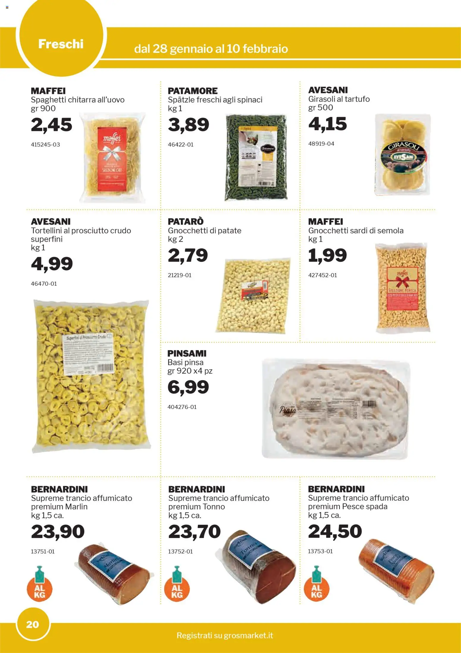Volantino Sogegross del 28.01.2026 | Pagina: 20 | Prodotti: Prosciutto Crudo, Patate, Prosciutto, Gnocchetti