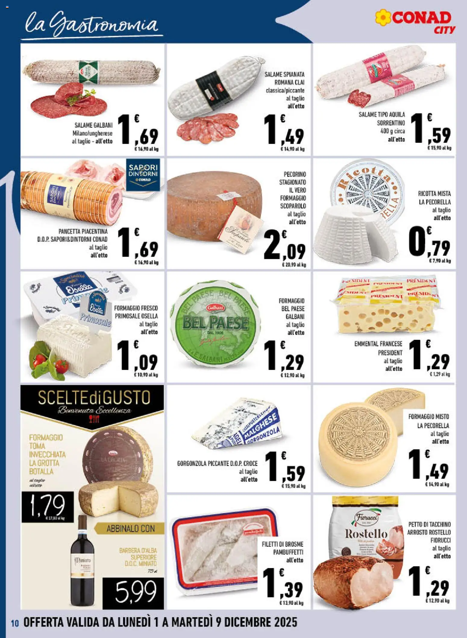 Volantino Conad del 01.12.2025 | Pagina: 10 | Prodotti: Salame, Formaggio, Gorgonzola, Emmental