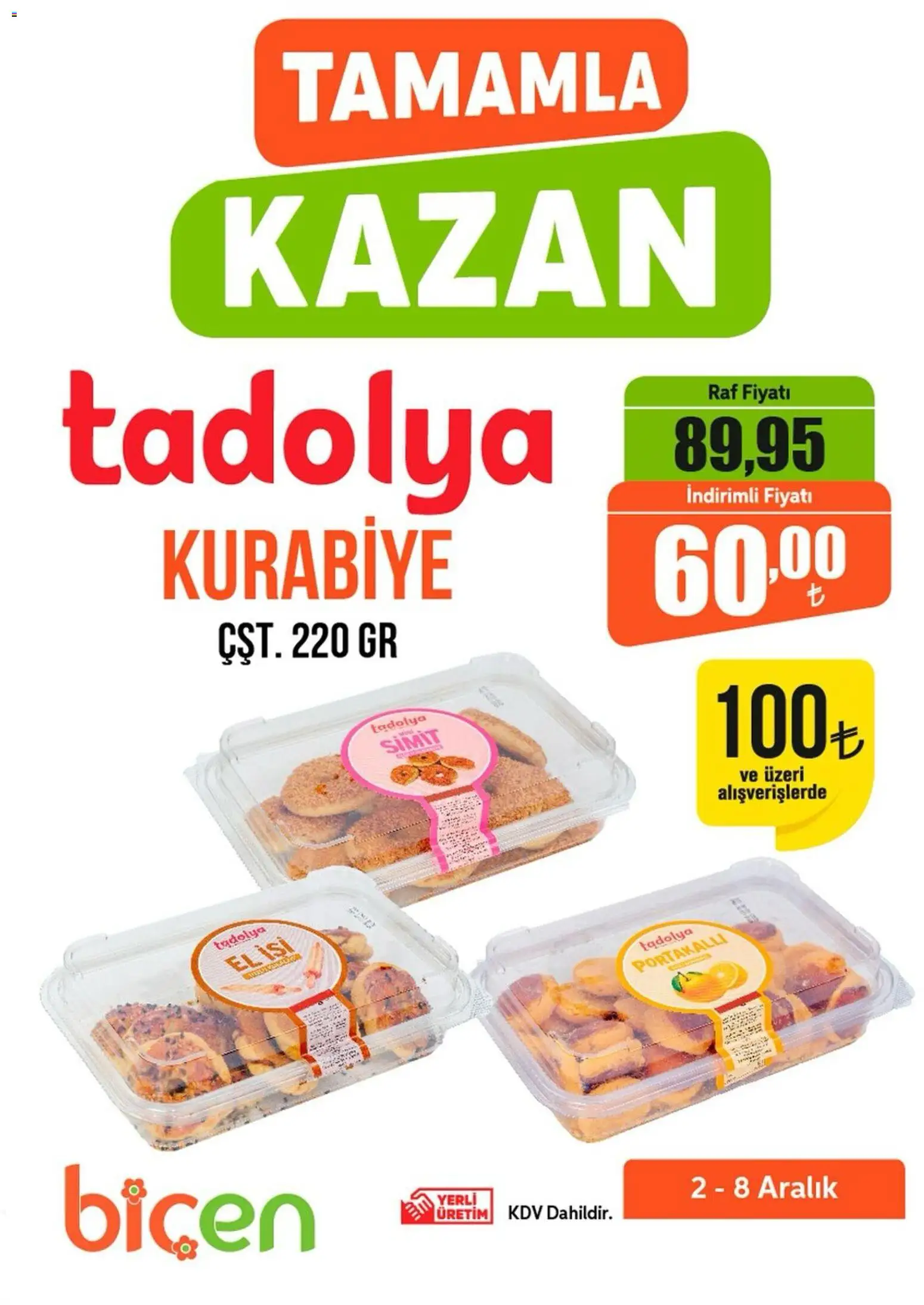 Biçen Market - Tamamla Kazan - 02.12.2025 tarihinden itibaren geçerlidir | Sayfa: 1 | Ürünler: Raf, Simit, Kurabiye