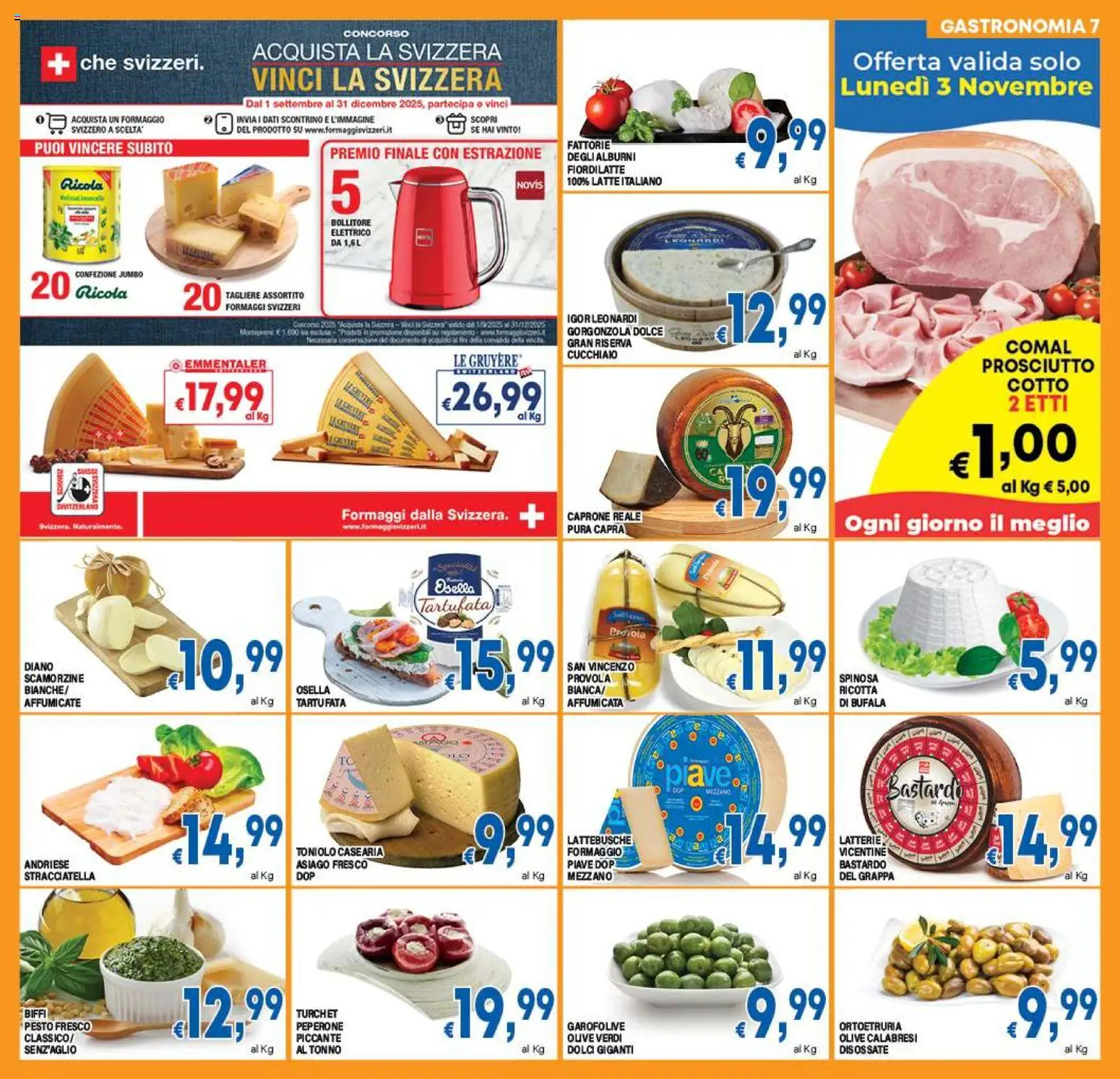 Volantino DEM del 29.10.2025 | Pagina: 7 | Prodotti: Latte, Olive, Prosciutto, Grappa