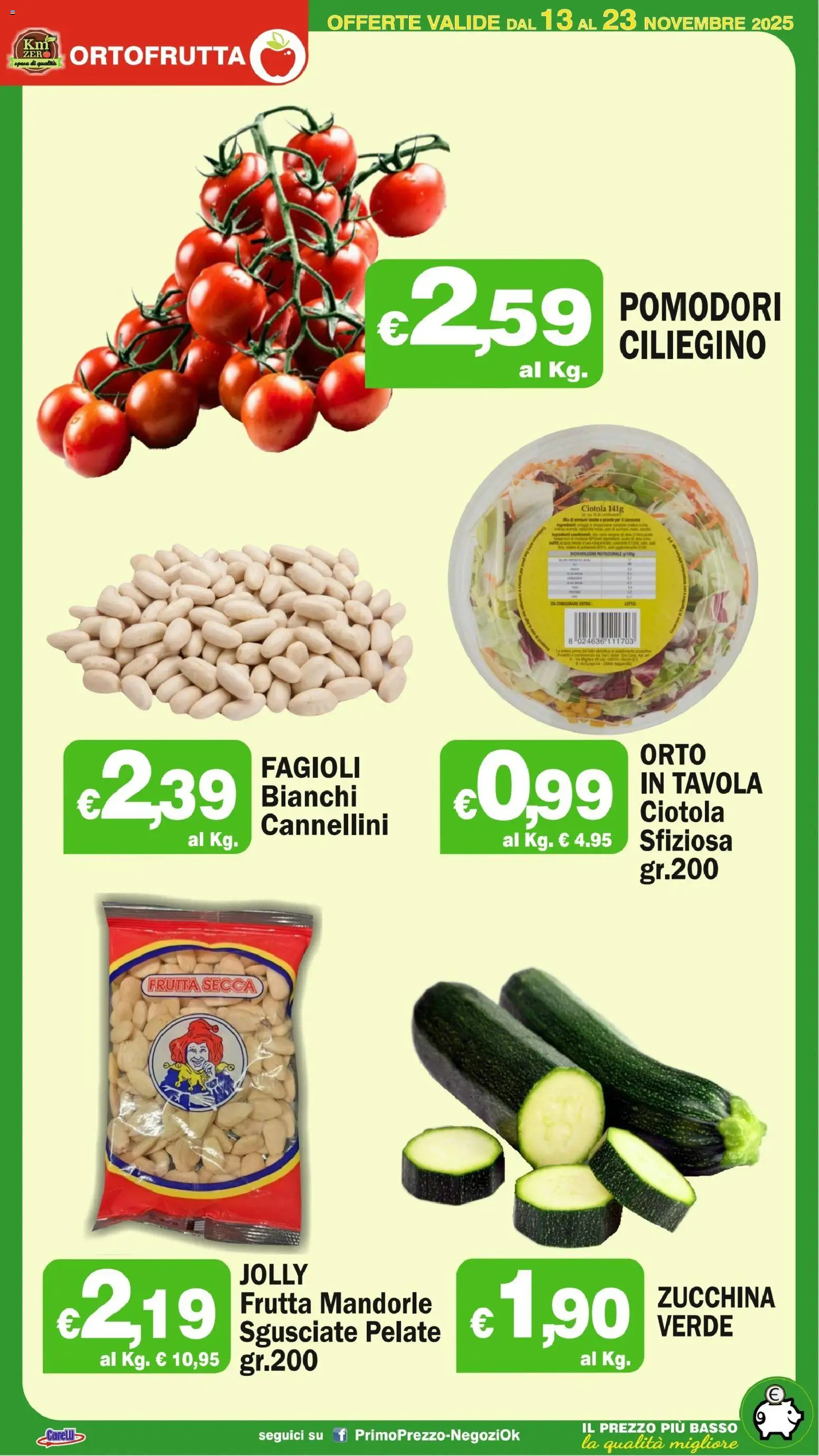Volantino Primo Prezzo del 13.11.2025 | Pagina: 31 | Prodotti: Fagioli, Frutta, Mandorle, Ciotola