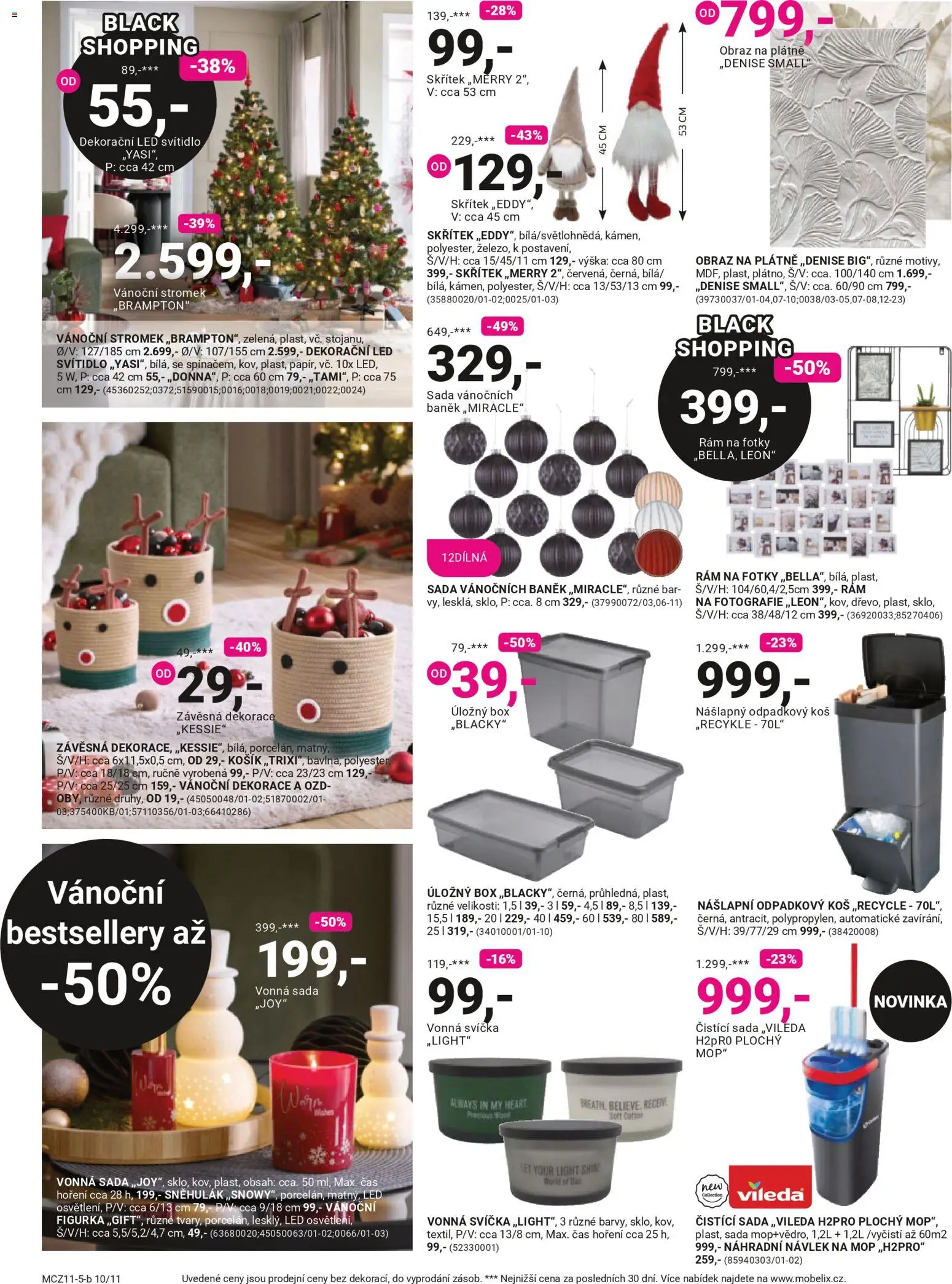 Möbelix Black Friday od 24.11.2025 | Strana: 10 | Produkty: Mop, Koš, Vánoční dekorace, Dekorace