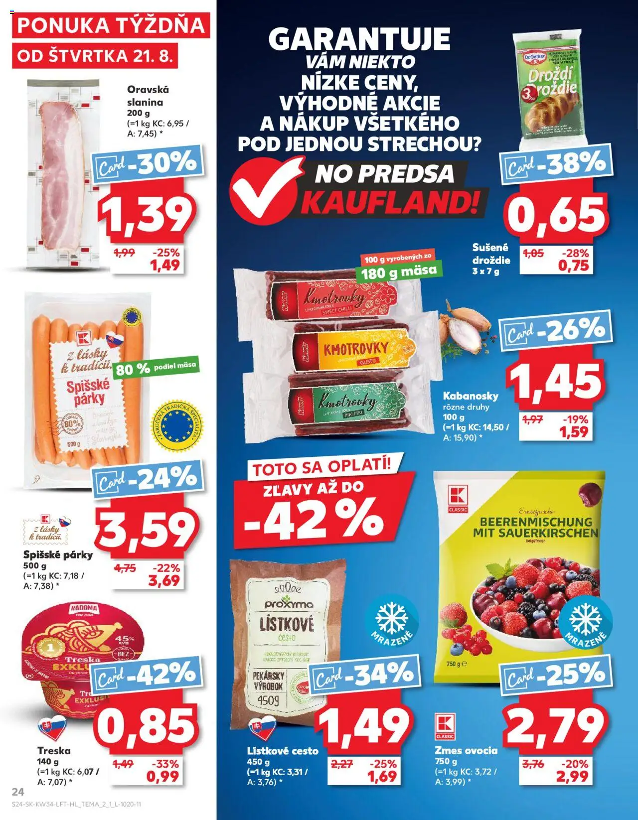 Kaufland Bratislava-Avion │ platný od 21.08.2025 | Strana: 24 | Produkty: Slanina, Chilli, Lístkové cesto, Treska