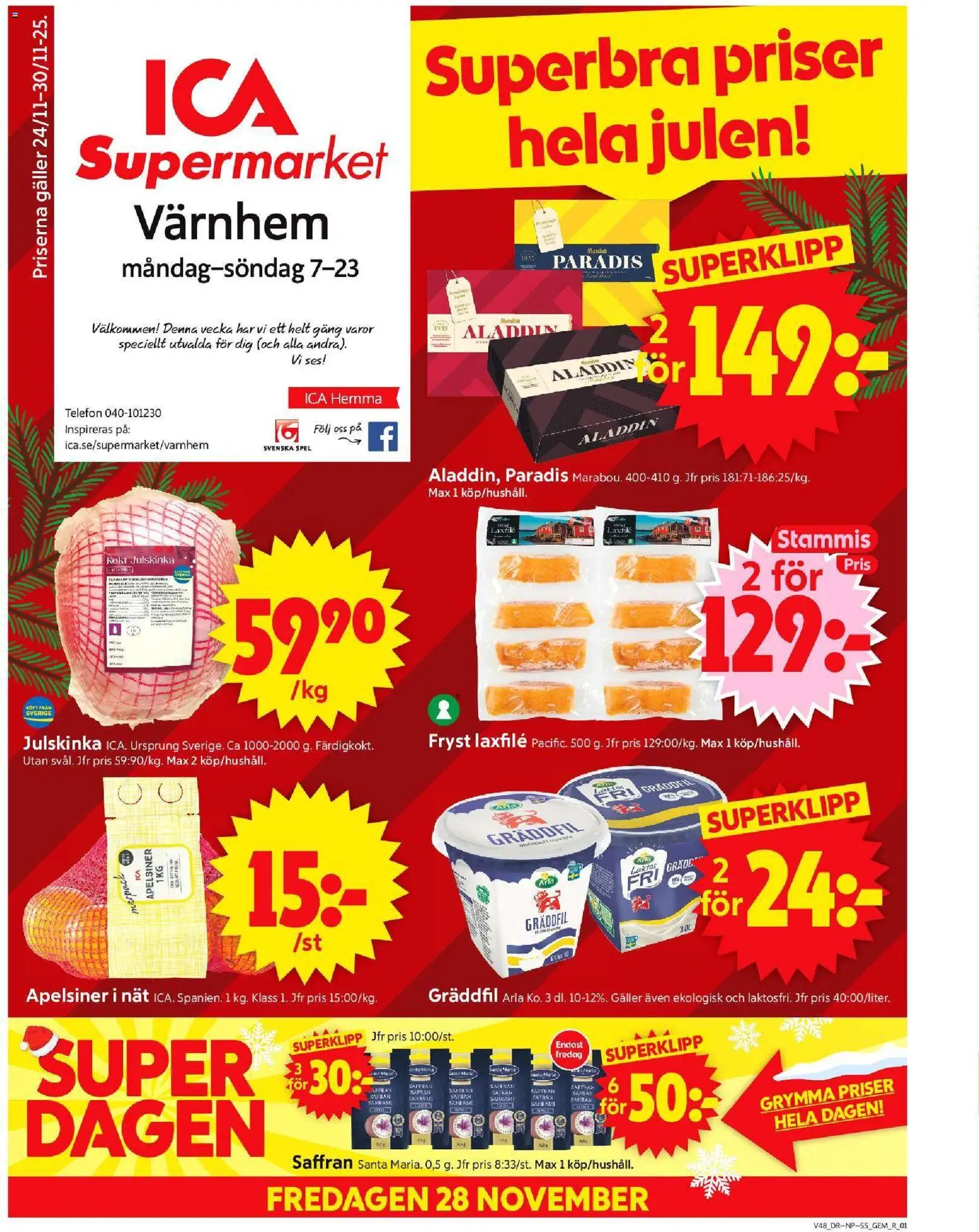 ICA Supermarket reklamblad aktuell från 24.11.2025 | Sida: 1 | Produkter: Galler, Gräddfil, Telefon, Spel