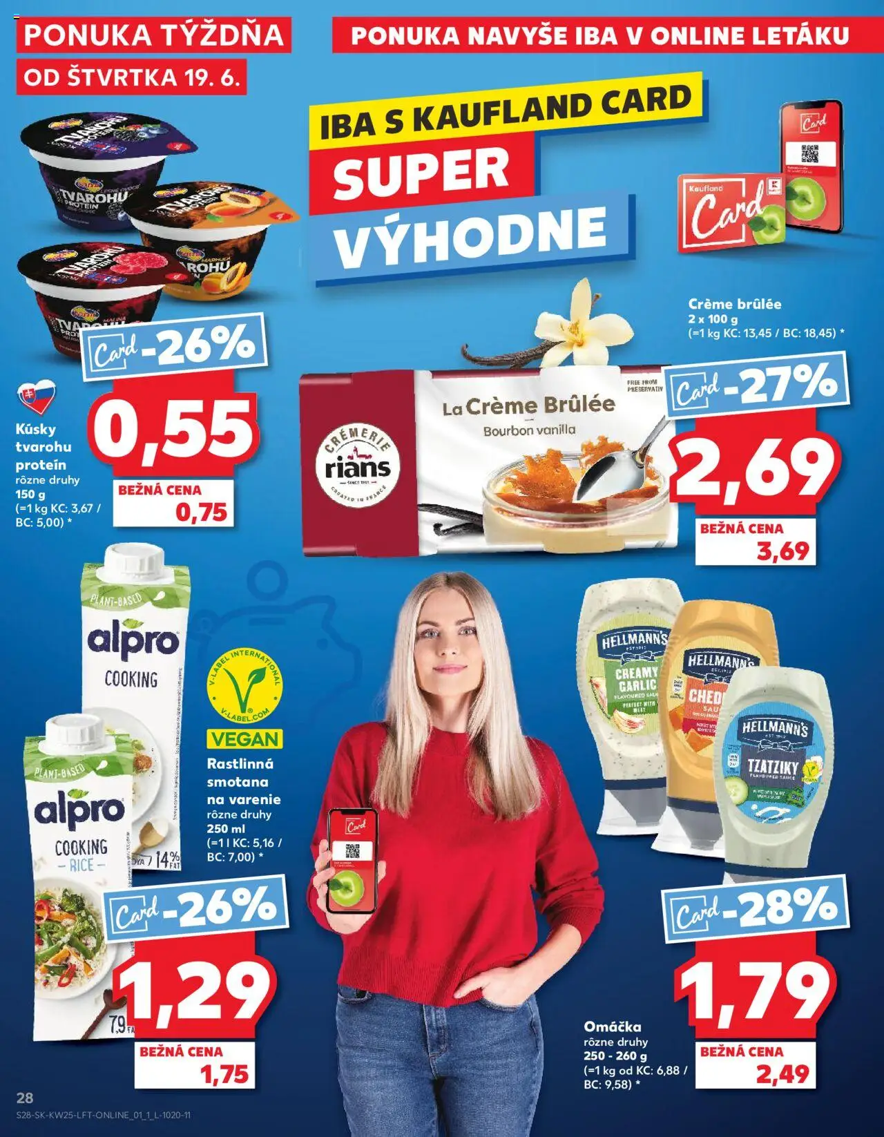 Nové Kaufland akcie – leták je platný od 19.06.2025 | Strana: 28 | Produkty: Smotana, Protein, Omáčka, Alpro