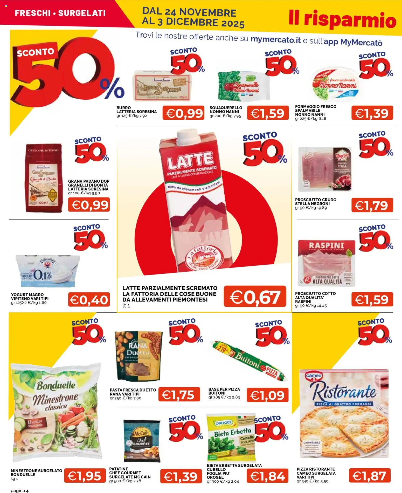 Volantino Mercatò del 24.11.2025 | Pagina: 4 | Prodotti: Minestrone, Yogurt, Patatine, Formaggio
