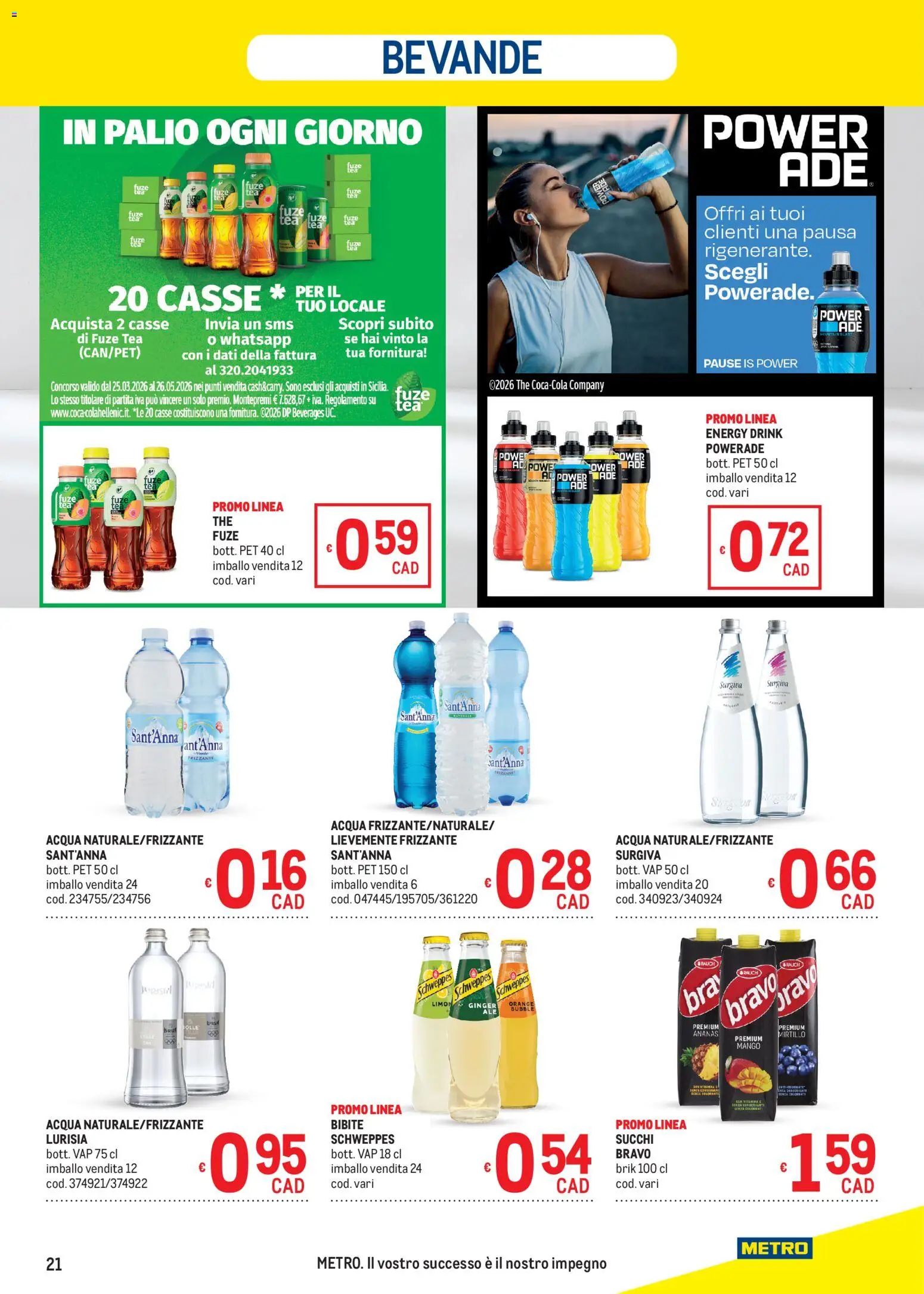 Volantino Metro del 16.04.2026 | Pagina: 21 | Prodotti: Acqua, Mango, Ananas, Bibite