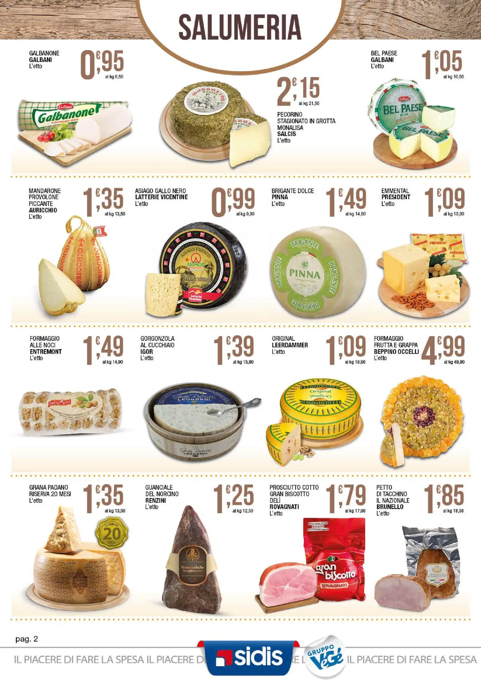 Volantino Sidis del 23.03.2026 | Pagina: 2 | Prodotti: Frutta, Formaggio, Prosciutto, Grana Padano