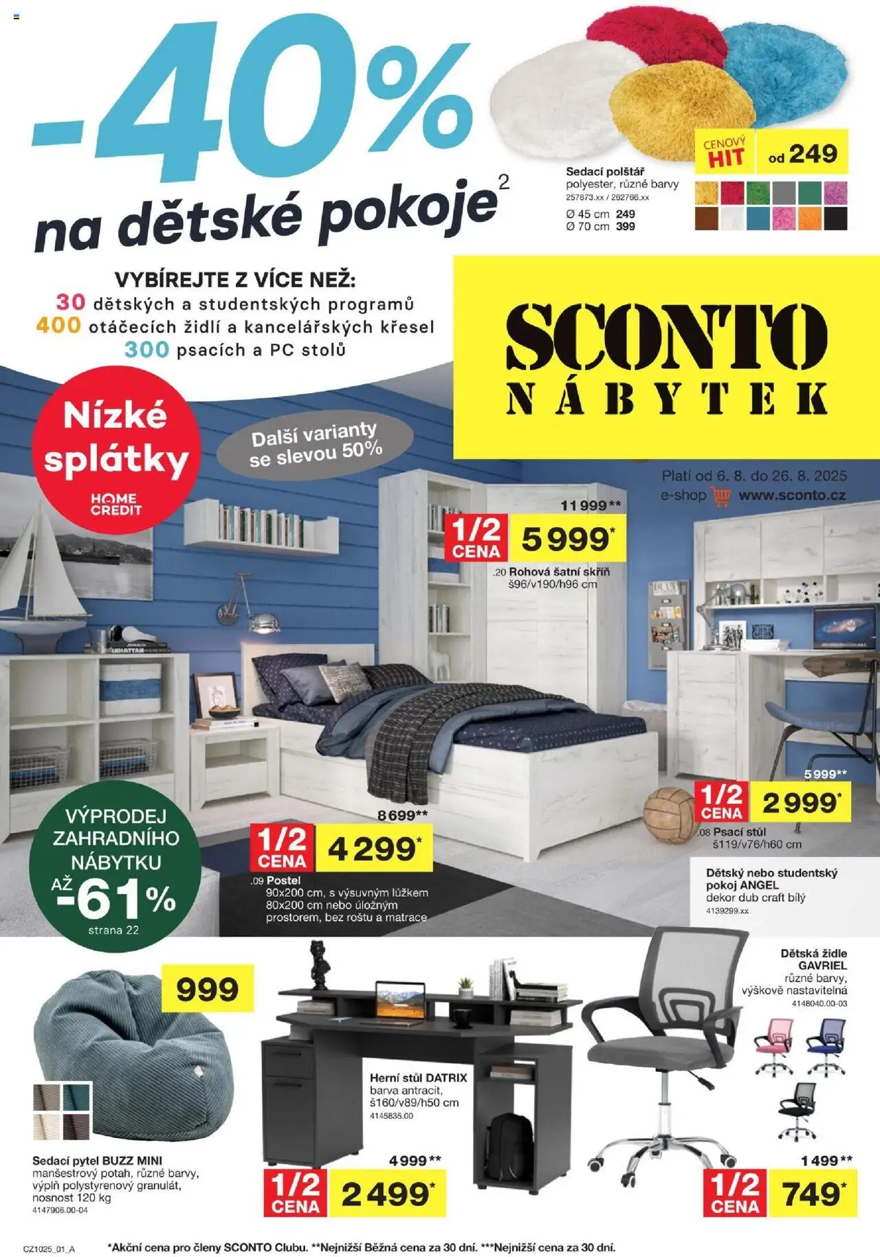 Sconto nábytek leták od 06.08.2025 | Strana: 1 | Produkty: Sedací pytel, Matrace, Židle, Skříň