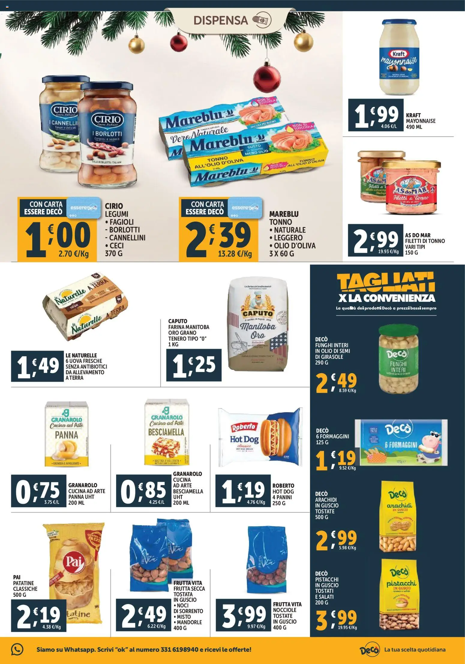 Volantino Decò del 02.12.2025 | Pagina: 17 | Prodotti: Fagioli, Frutta, Nocciole, Pistacchi