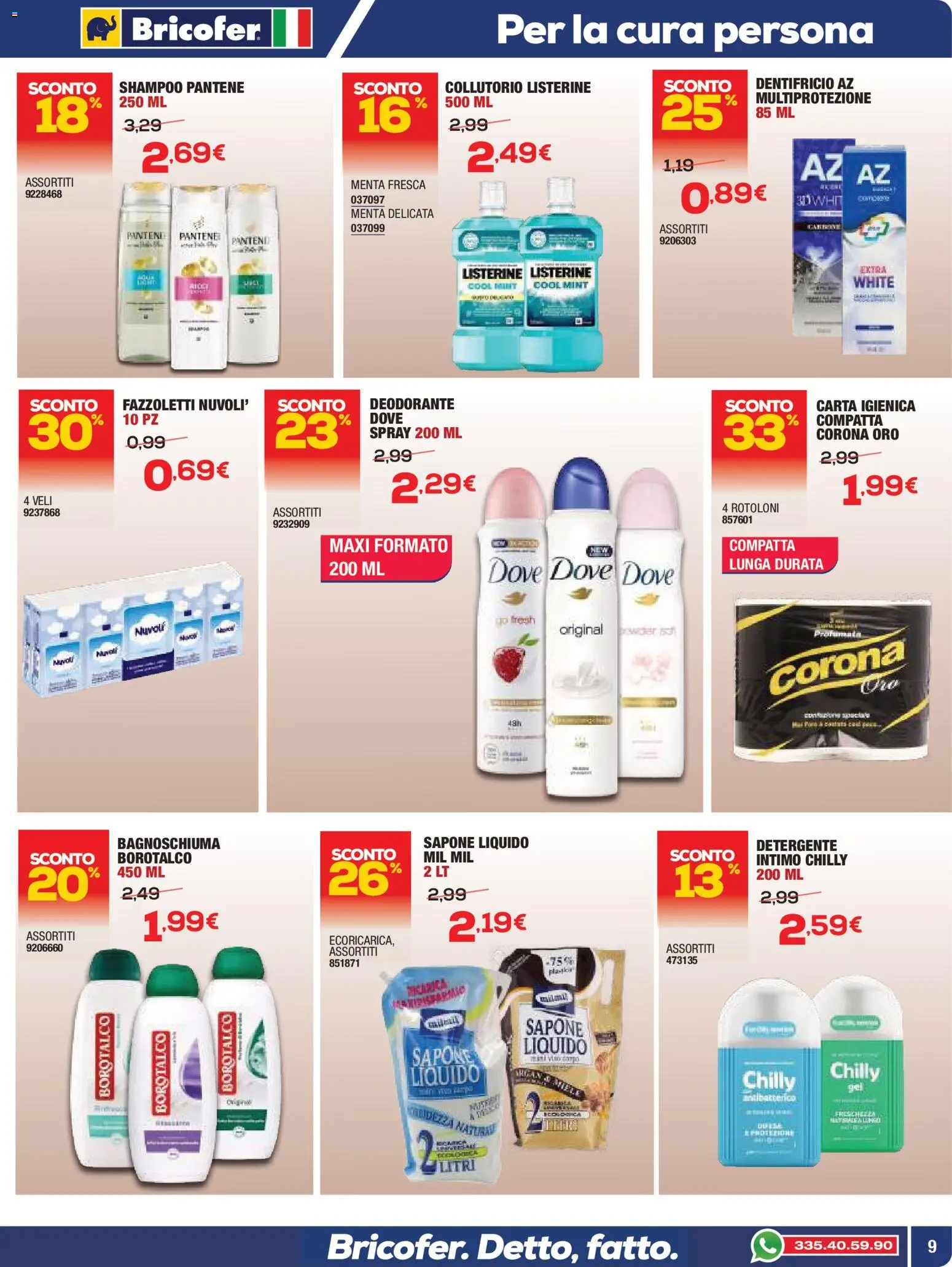 Volantino Bricofer del 09.04.2026 | Pagina: 9 | Prodotti: Sapone, Deodorante, Dentifricio, Fazzoletti
