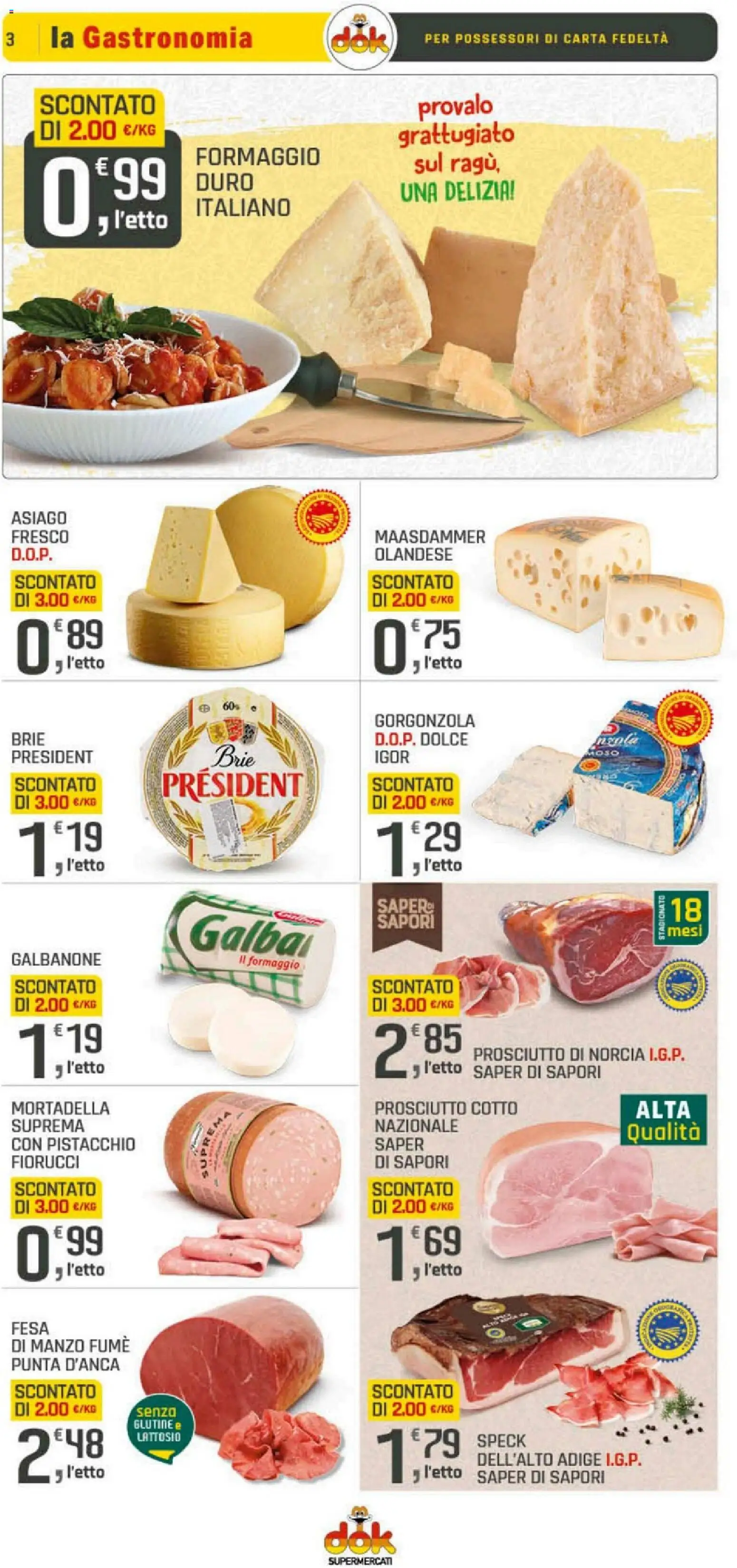 Volantino DOK del 10.04.2026 | Pagina: 3 | Prodotti: Speck, Prosciutto Cotto, Prosciutto, Gorgonzola