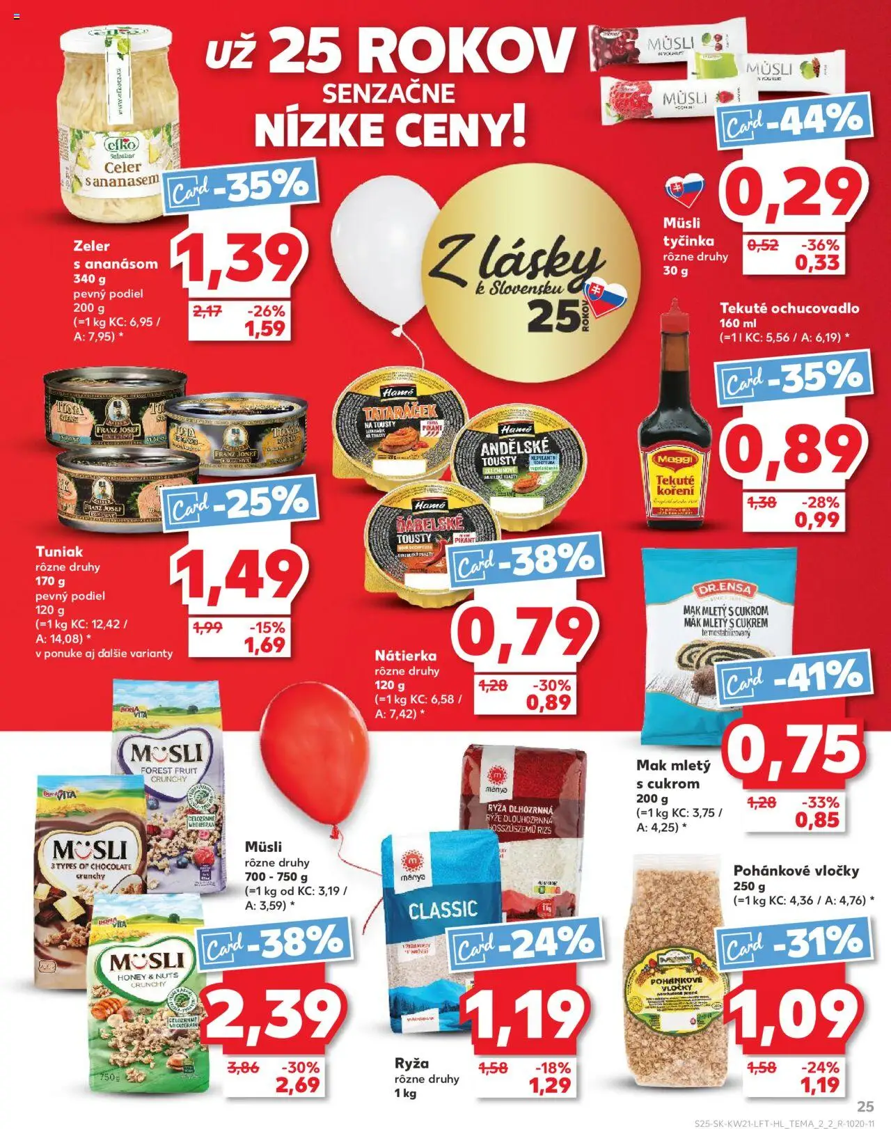 Nové Kaufland akcie – leták je platný od 22.05.2025 | Strana: 25 | Produkty: Tuniak, Ryža, Vločky, Mak