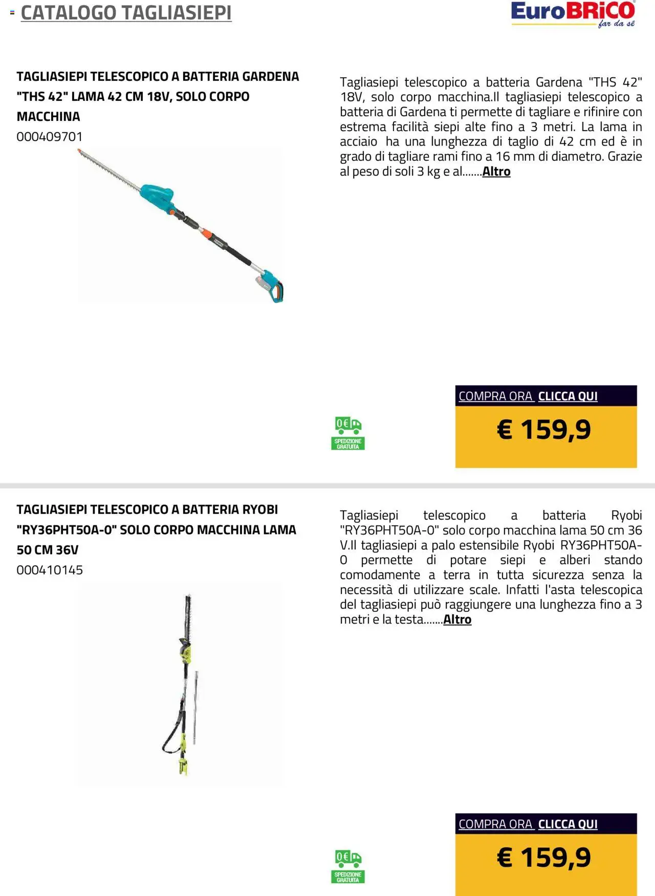 Volantino Eurobrico del 23.07.2025 | Pagina: 19 | Prodotti: Tagliasiepi, Batteria, Terra