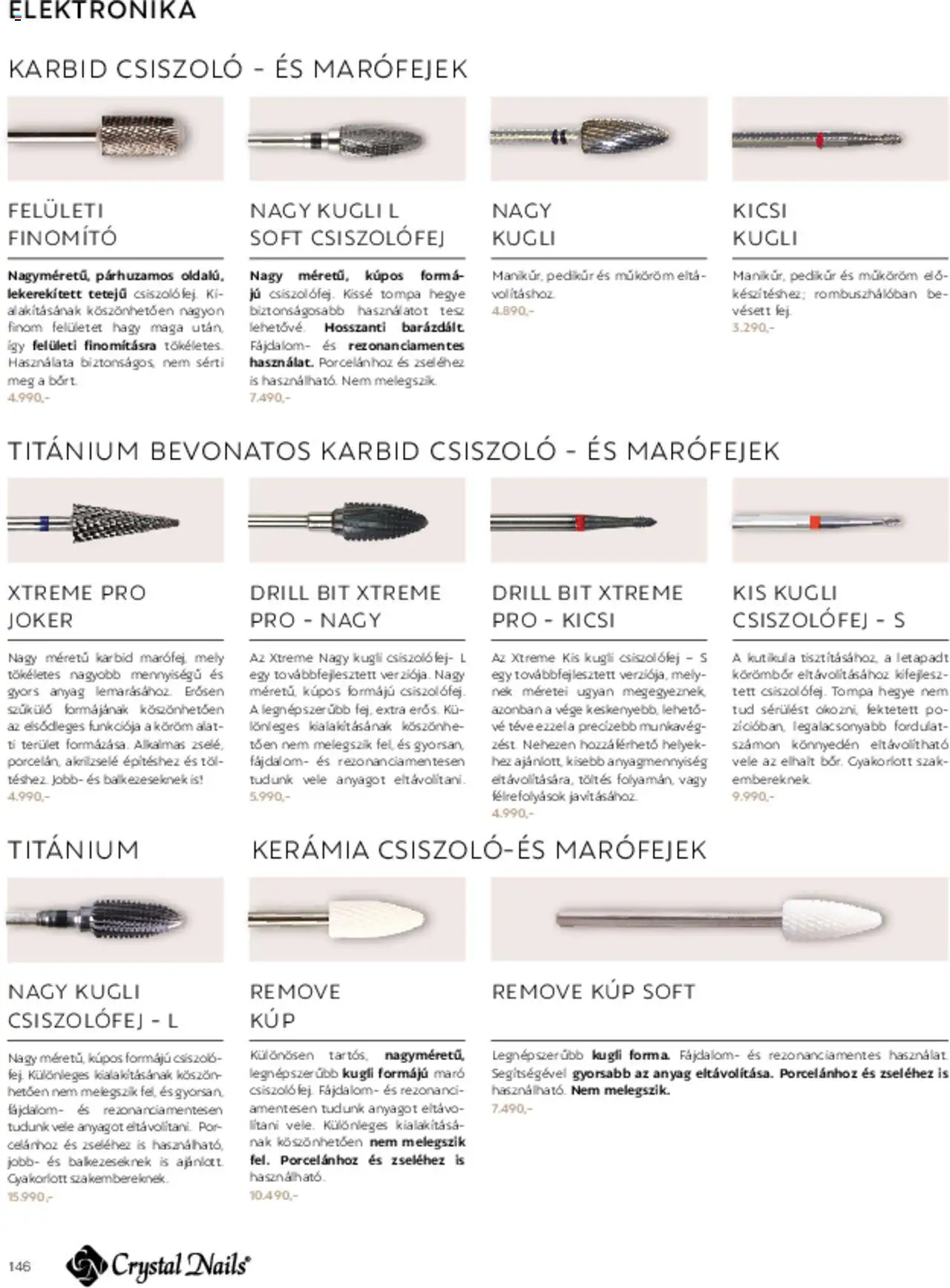Crystal Nails akciós ujság - amely érvényes a következő dátumtól: 01.03.2025 | Oldal: 146 | Termékek: Tévé