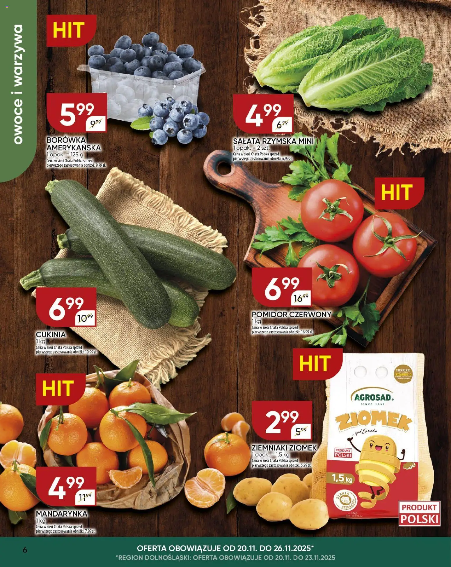 Chata Polska Gazetka od 20.11.2025 | Strona: 6 | Produkty: Borówka amerykańska, Cukinia, Ziemniaki, Owoce