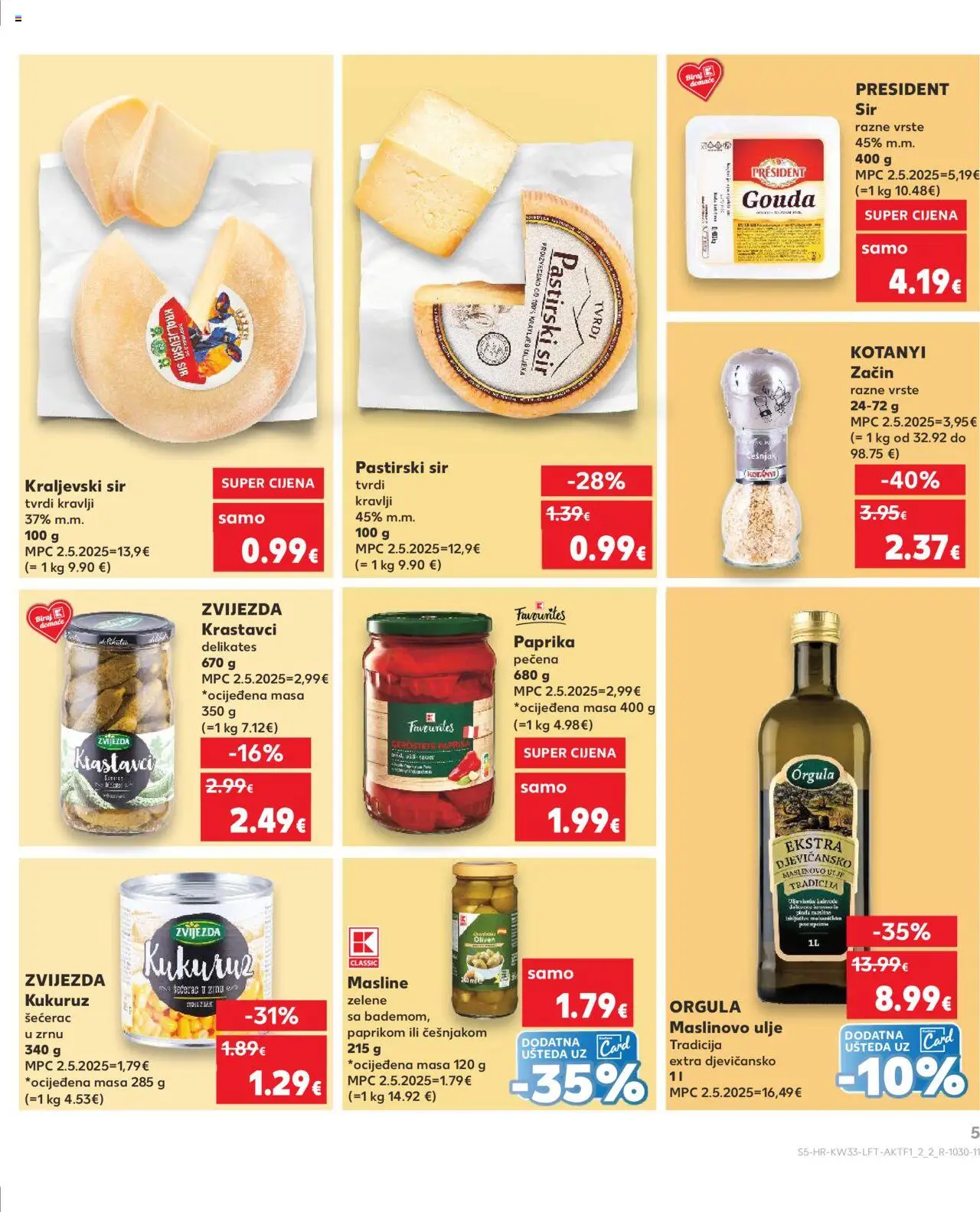 Kaufland katalog | vrijedi od 13.08.2025 | Stranica: 5 | Proizvodi: Sir, Masline, Maslinovo ulje, Krastavci