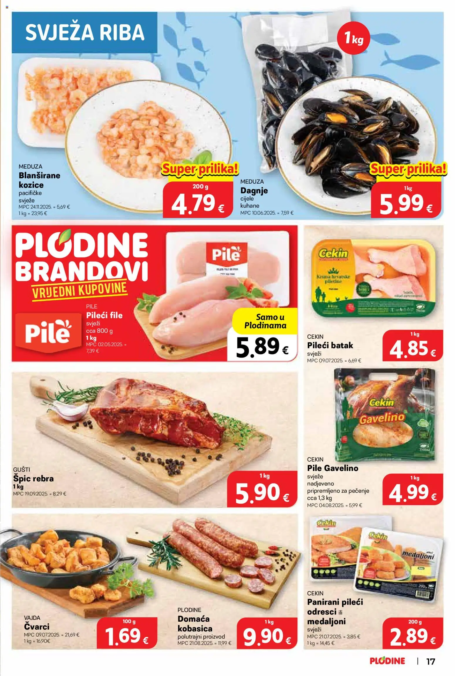 Plodine katalog | vrijedi od 21.01.2026 | Stranica: 17 | Proizvodi: Čvarci, Pileći file, Riba, Dagnje