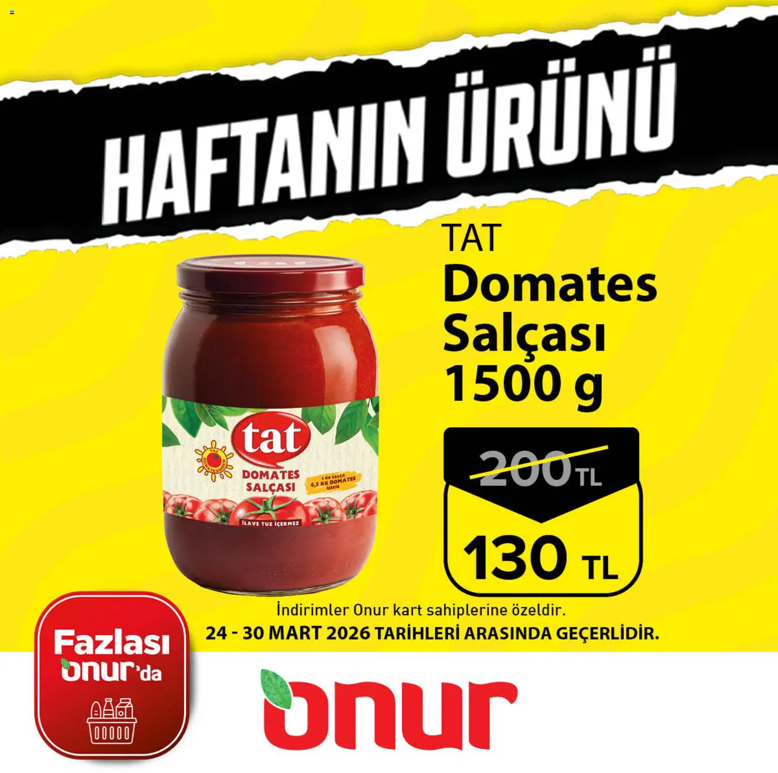 Onur Market - Haftanın Ürünü - 24.03.2026 tarihinden itibaren geçerlidir | Sayfa: 1 | Ürünler: Domates, Tuz