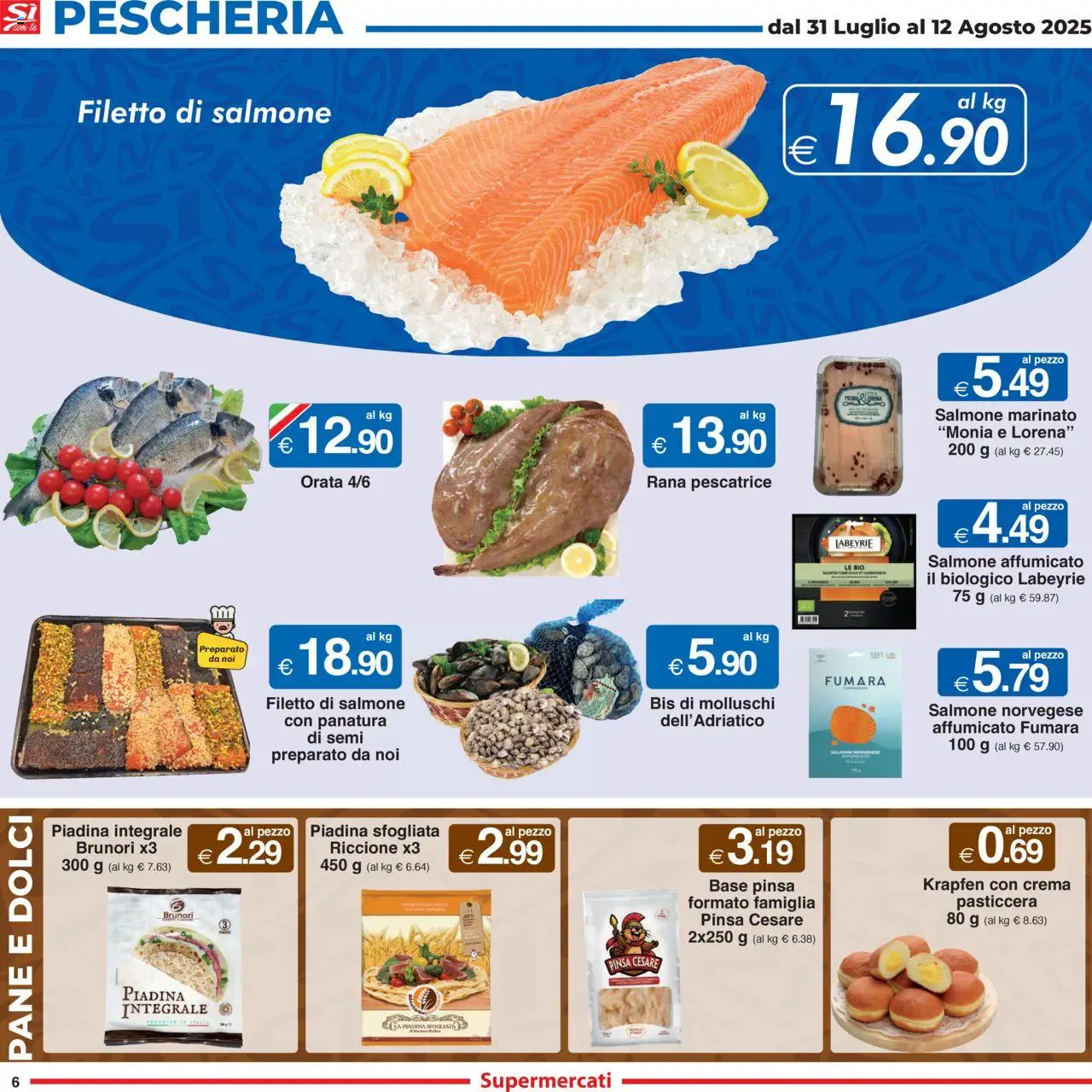 Volantino Sì con Te del 31.07.2025 | Pagina: 6 | Prodotti: Salmone affumicato, Crema, Pane, Rana pescatrice
