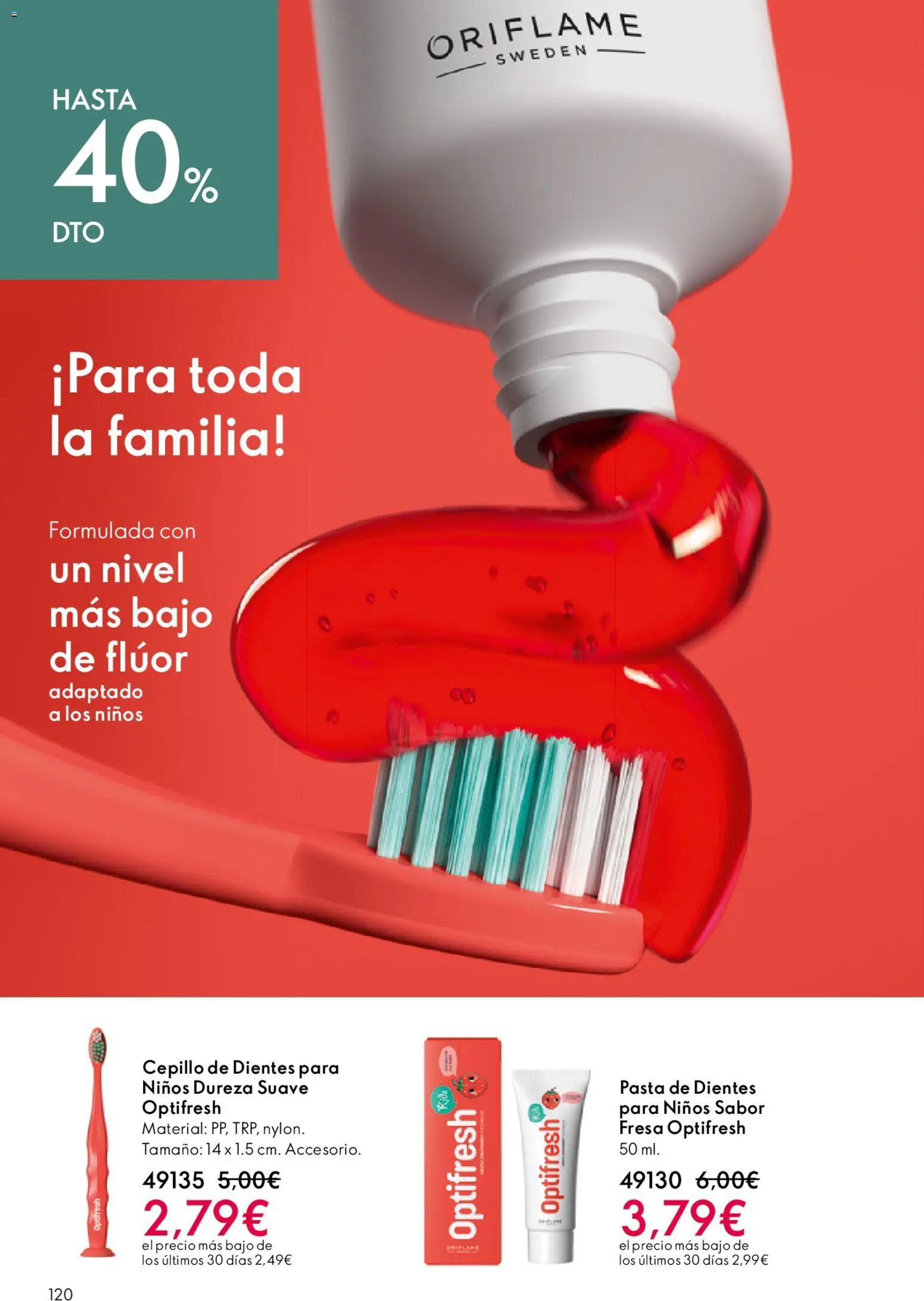 Oriflame - Catálogo Campaña 6 │ válido desde el 22.04.2026 | Página: 120 | Productos: Cepillo, Cepillo de dientes, Pasta, Δαμάσκηνο