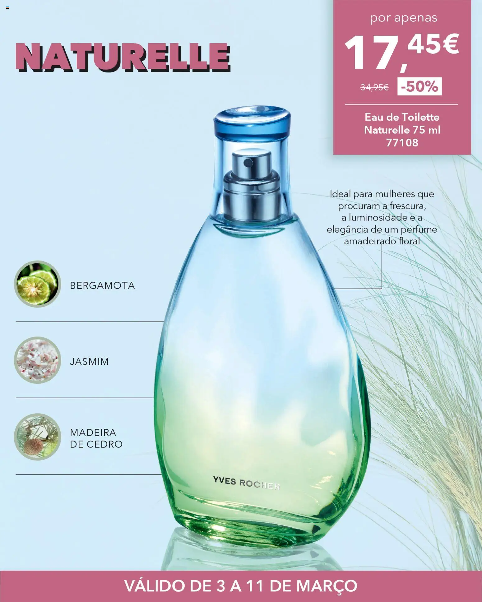 Yves Rocher - Especial perfumes  │ válido de 03.03.2026 | Página: 7 | Produtos: Perfume, Eau de toilette