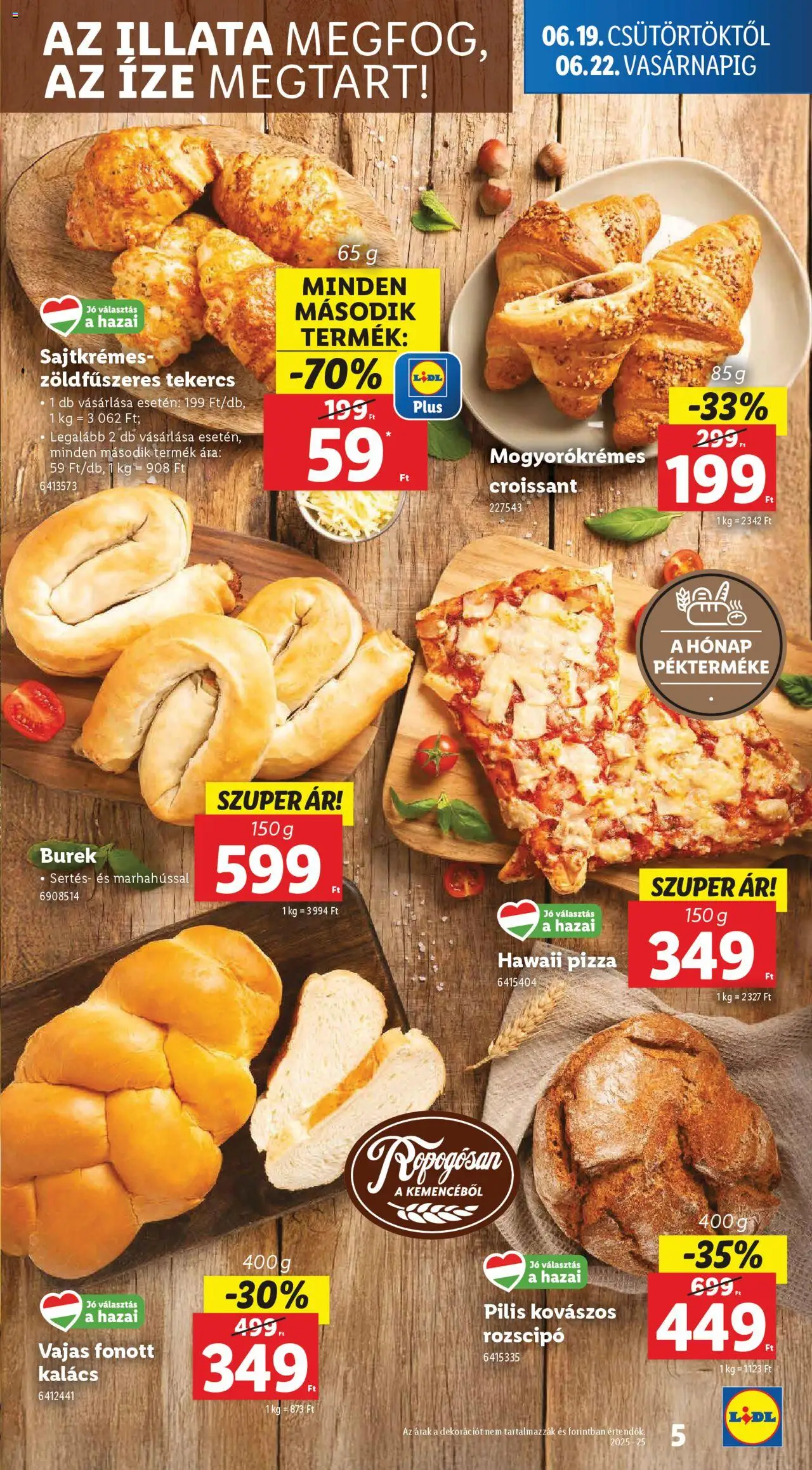 Lidl akciós ujság - amely érvényes a következő dátumtól: 19.06.2025 | Oldal: 5 | Termékek: Burek, Croissant, Kalács, Pizza