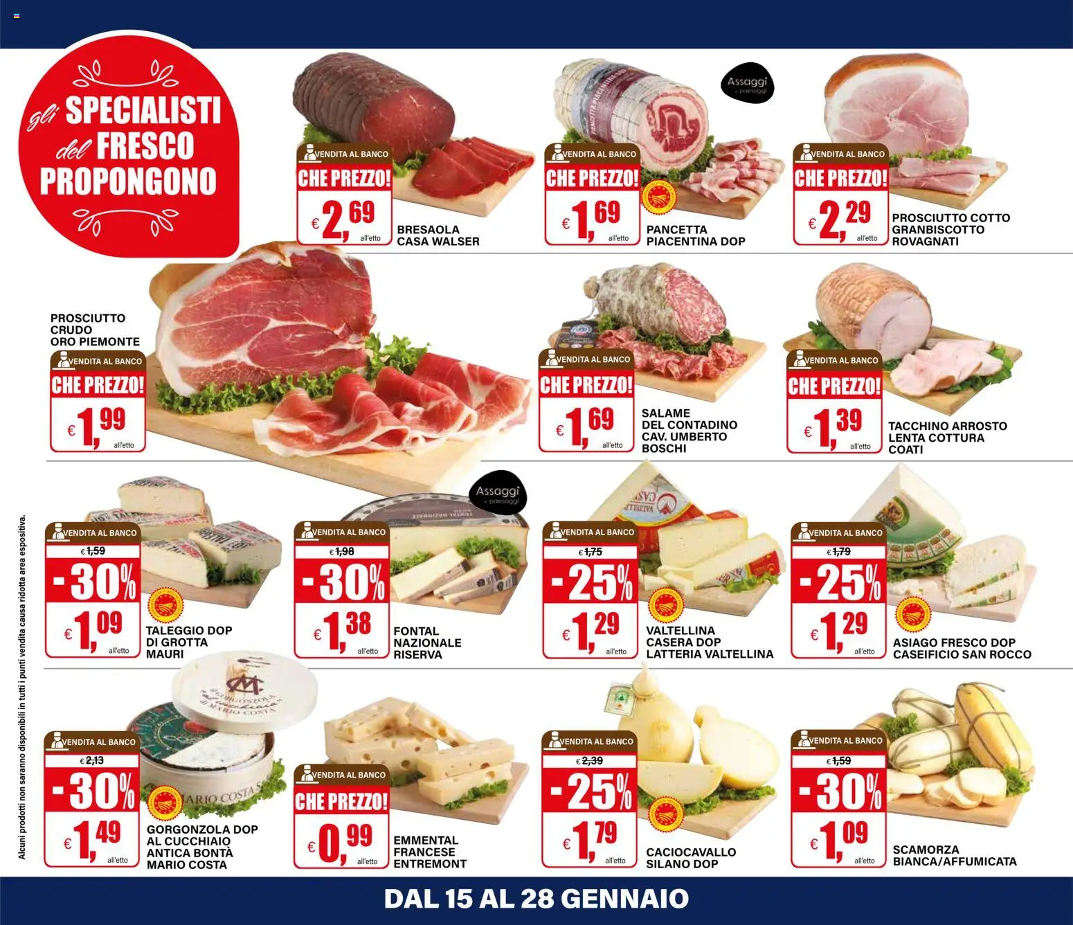 Volantino Il Gigante del 15.01.2026 | Pagina: 16 | Prodotti: Prosciutto Cotto, Salame, Prosciutto, Emmental