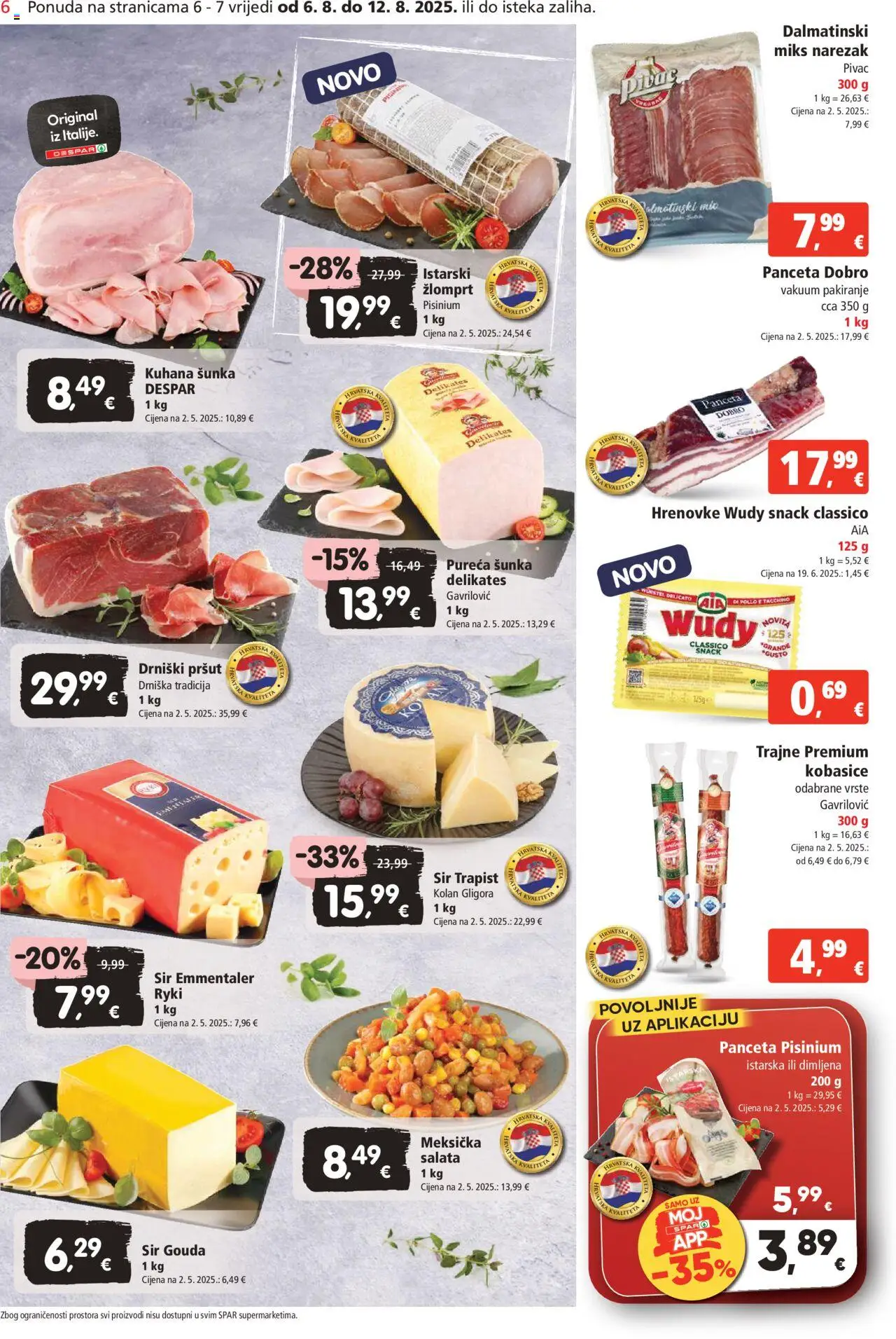 Spar katalog | vrijedi od 06.08.2025 | Stranica: 6 | Proizvodi: Sir, Trapist, Šunka, Pršut