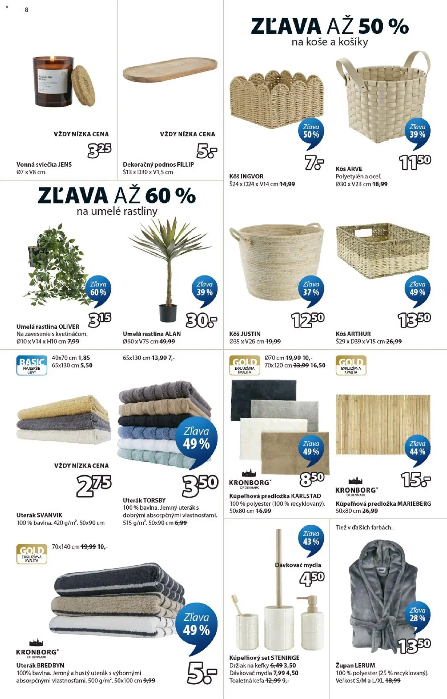 Nové JYSK akcie – leták je platný od 15.04.2026 | Strana: 8 | Produkty: Kôš, Uterák, Kefa, Župan