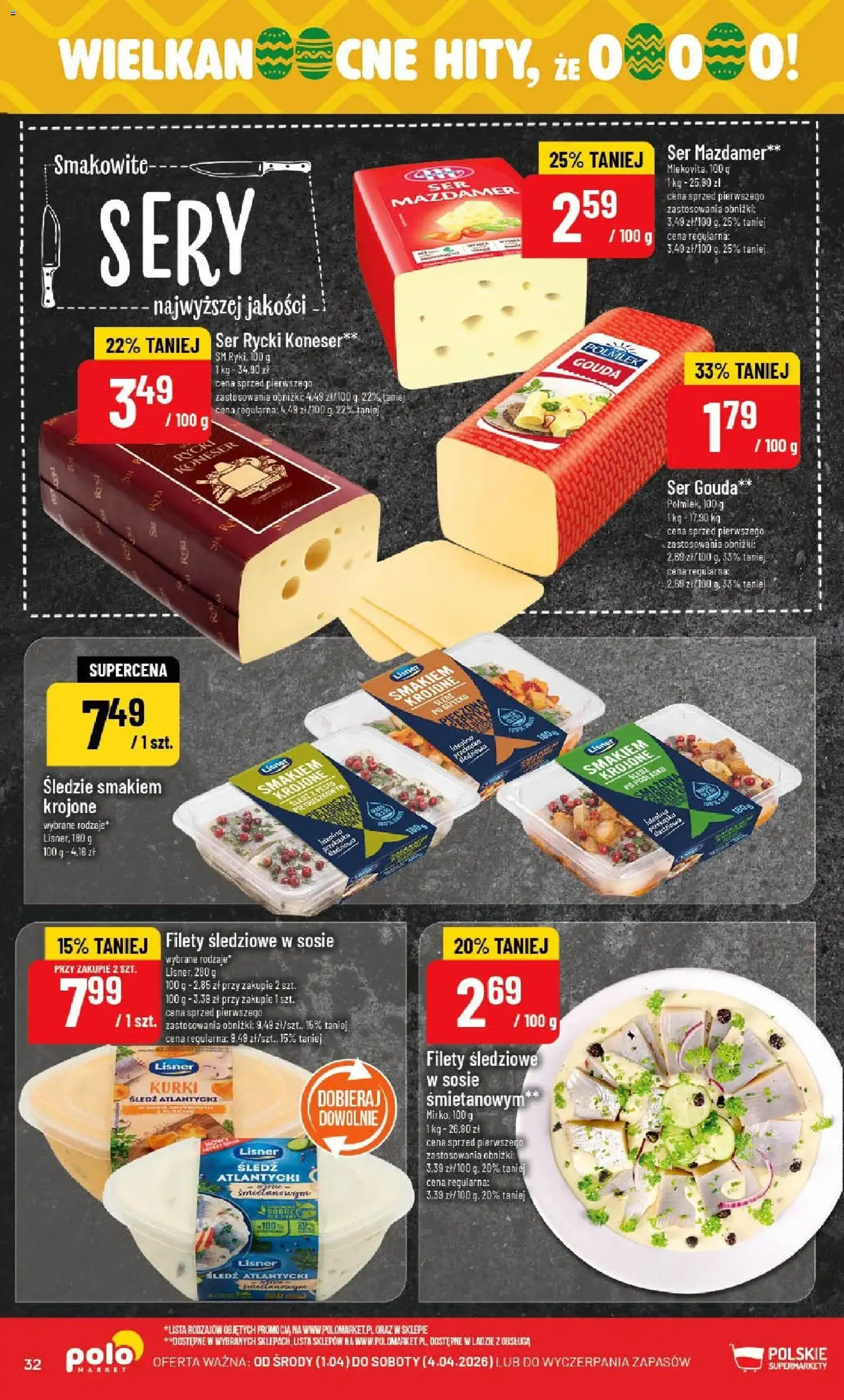 POLOmarket gazetka od 01.04.2026 | Strona: 32 | Produkty: Śledź, Sery, Ser, Ser gouda