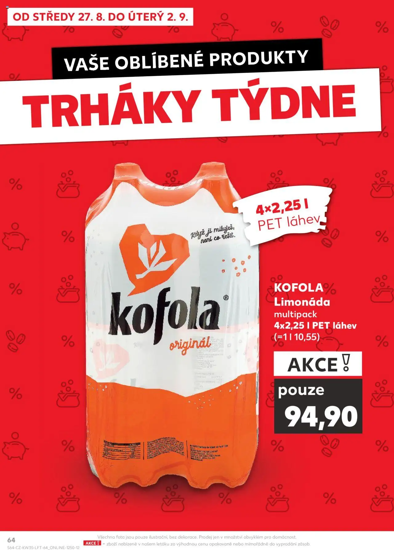 Kaufland leták - Brno od 27.08.2025 | Strana: 64 | Produkty: Limonáda, Kofola, Láhev